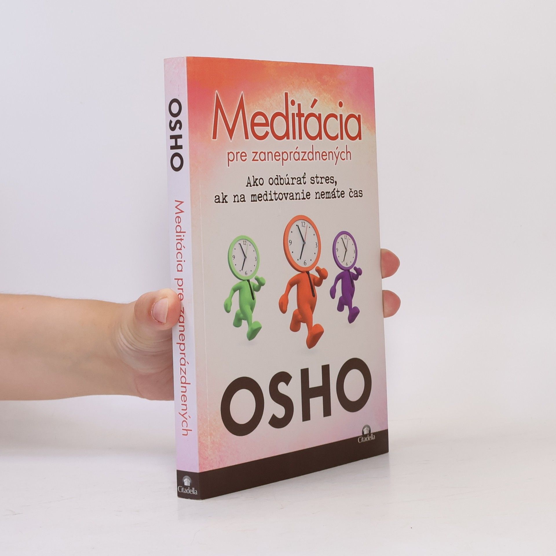Ošó Meditácia pre zaneprázdnených