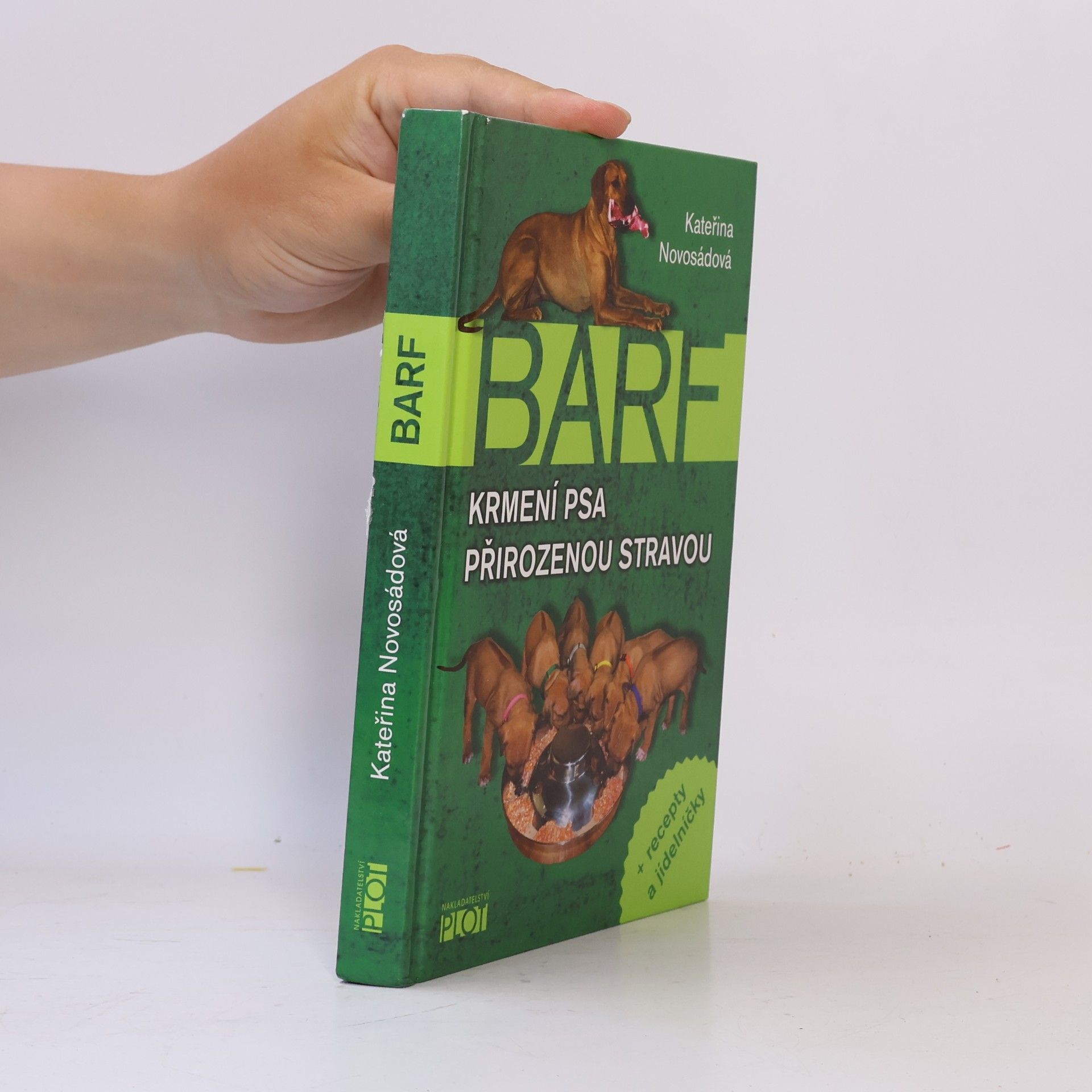 Kateřina Novosádová BARF. Krmení psa přirozenou stravou