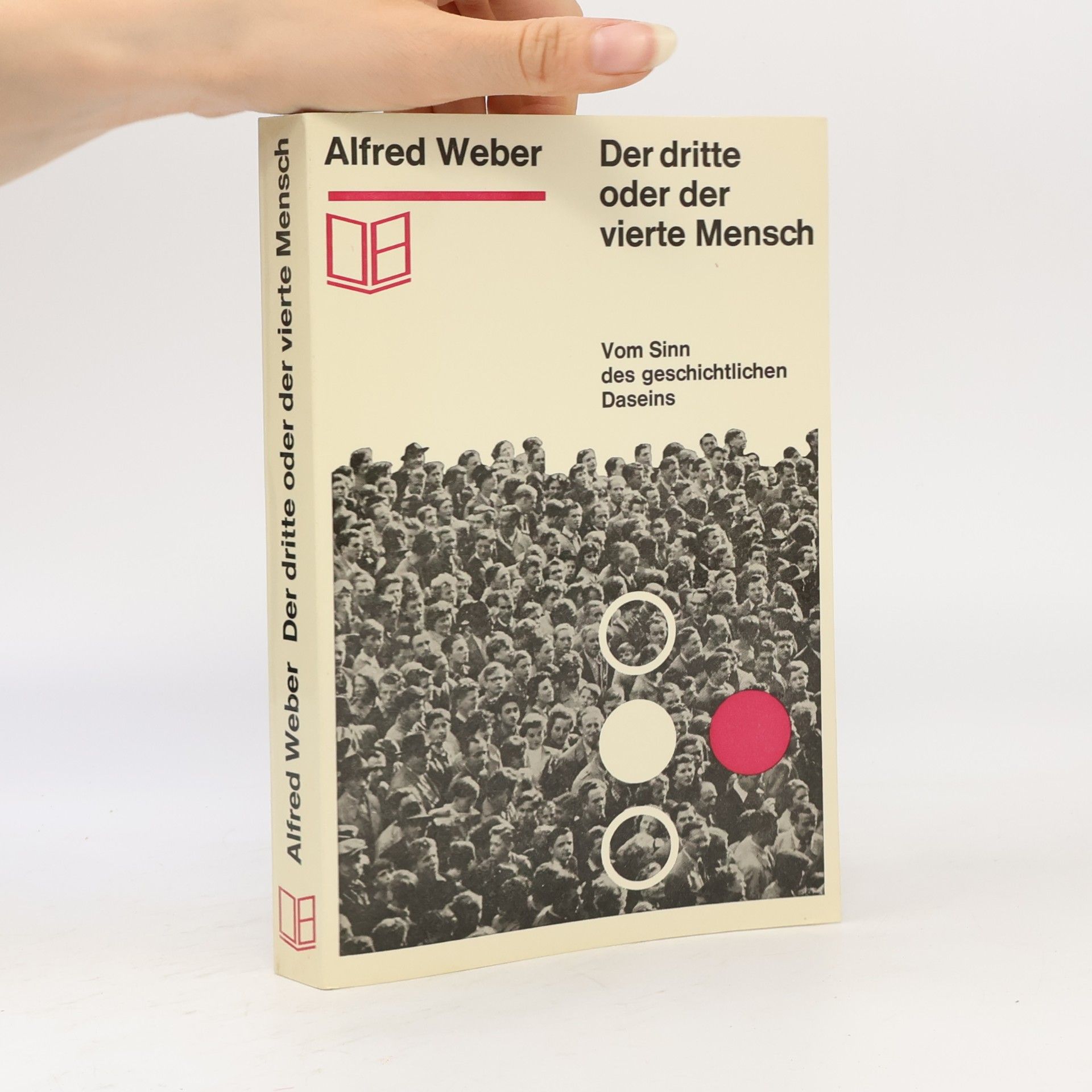 Alfred Weber Der dritte oder der vierte Mensch