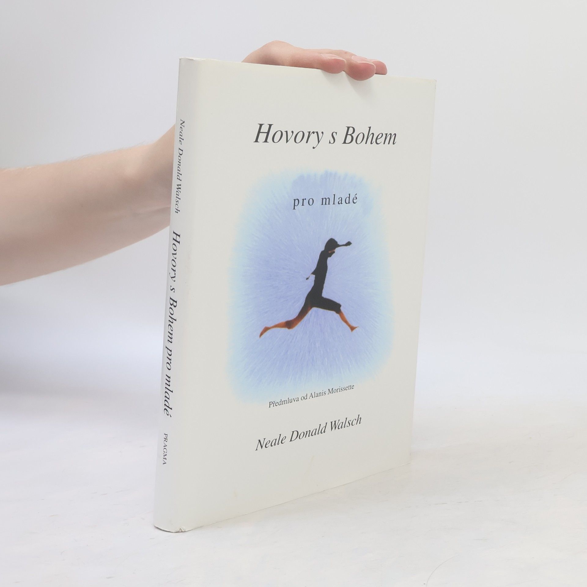 Neale Donald Walsch Hovory s Bohem pro mladé