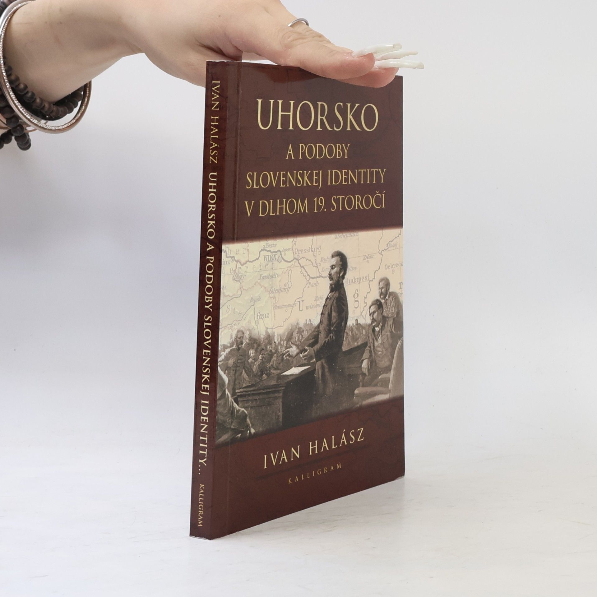 Ivan Halász Uhorsko a podoby slovenskej identity v dlhom 19. storočí