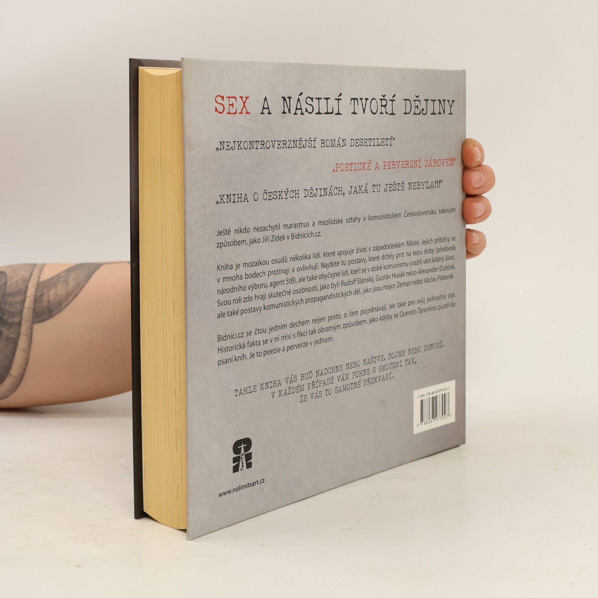 Jiří Zídek Bídníci.cz. Špinavé obrazy z dějin národa českého. Kniha první: Kořeny (1945-1973)