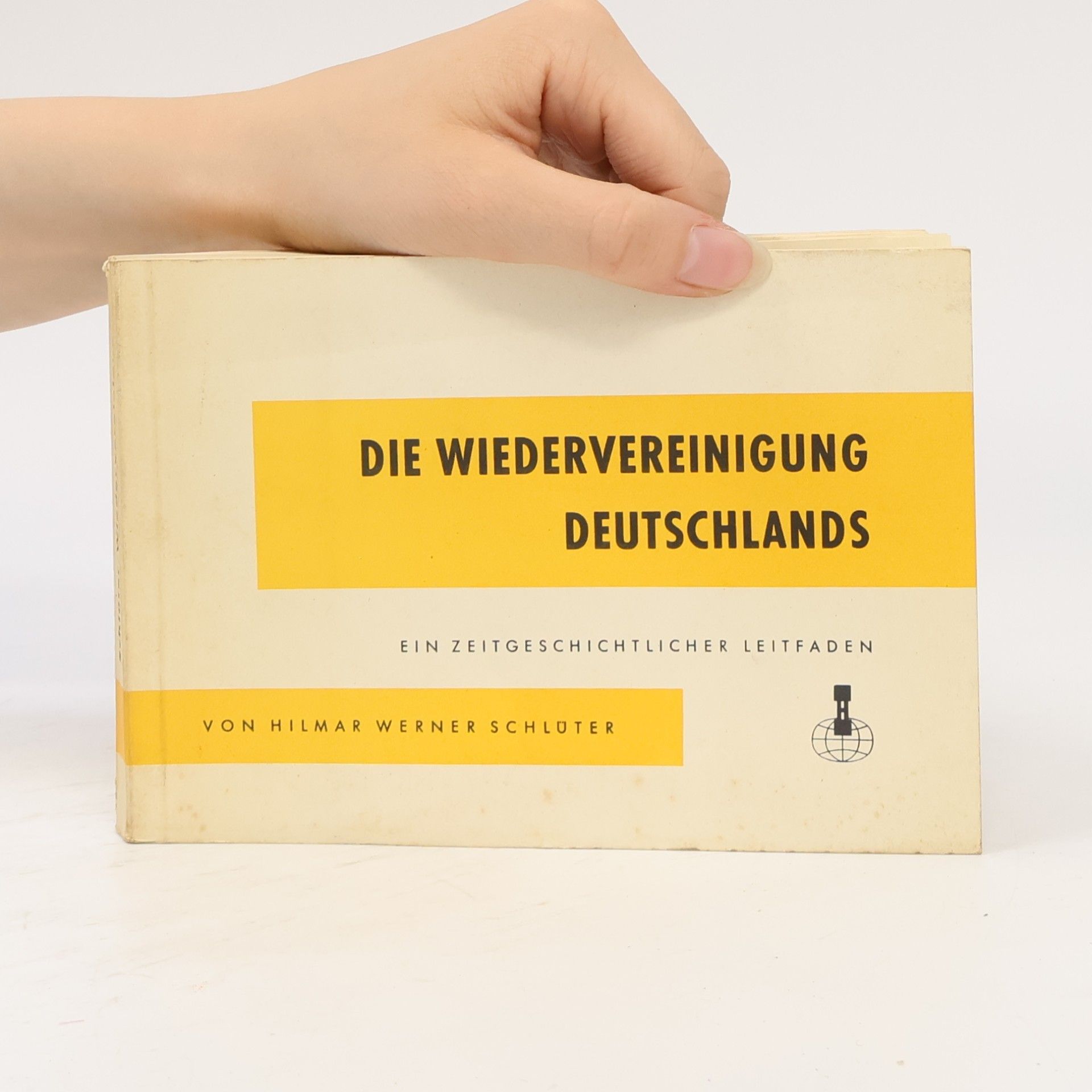 Hilmar Werner Schlüter Die Wiedervereinigung Deutschlands