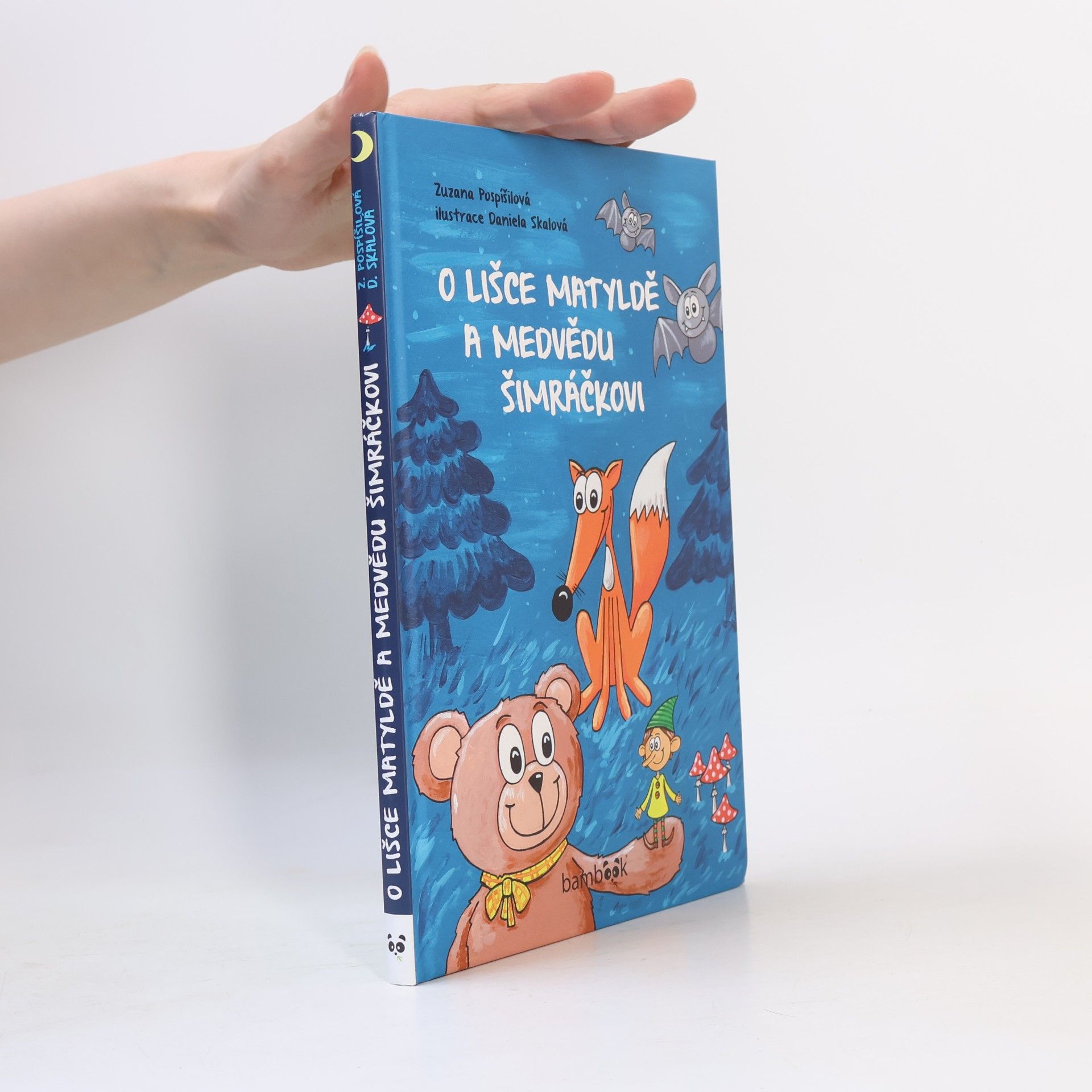 Zuzana Pospíšilová O lišce Matyldě a medvědu Šimráčkovi