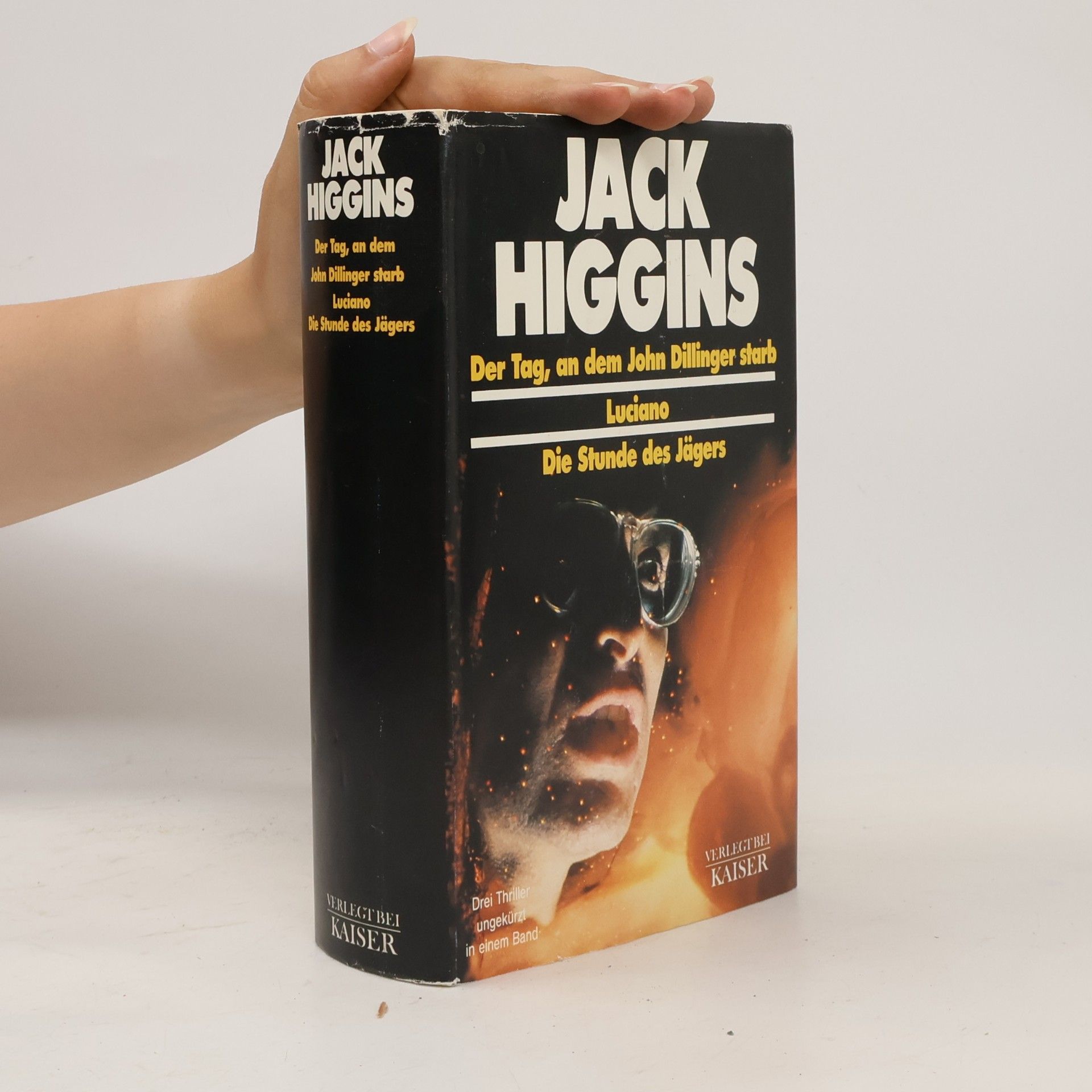 Jack Higgins Der Tag, an dem John Dillinger starb. Luciano. Die Stunde des Jägers