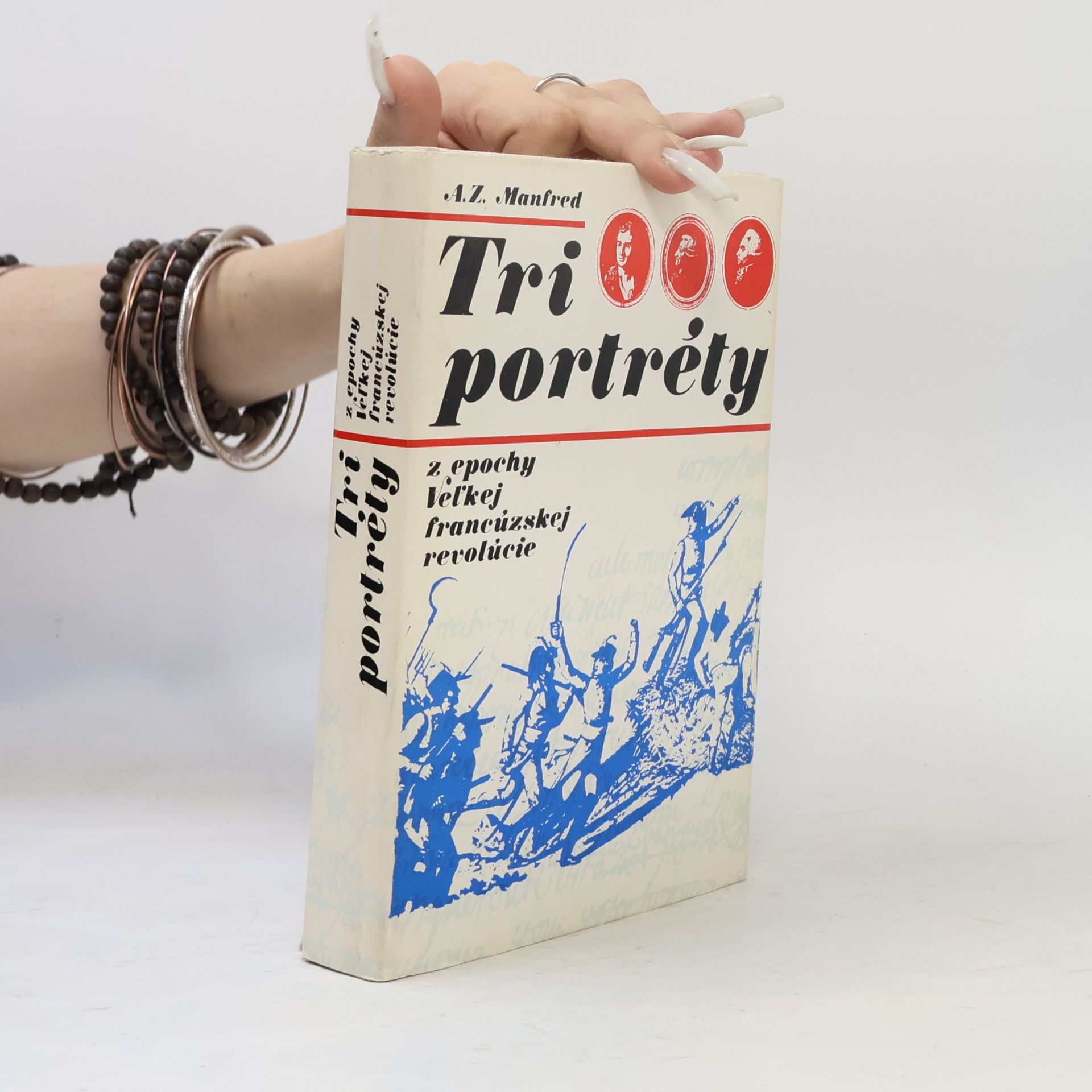 Alʹbert Z. Manfred Tri portréty z epochy Veľkej francúzskej revolúcie