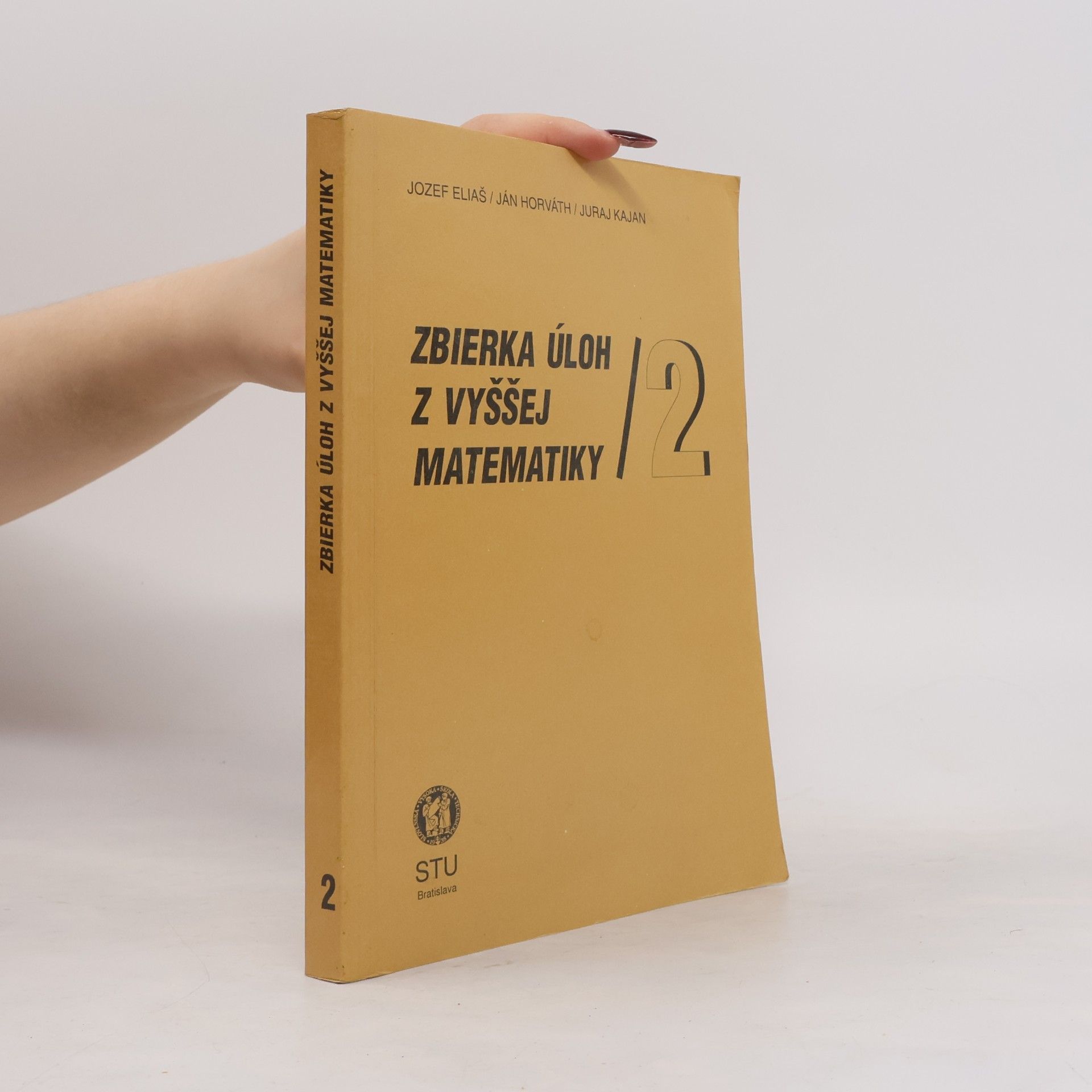 Jozef Eliáš Zbierka úloh z vyššej matematiky / 2