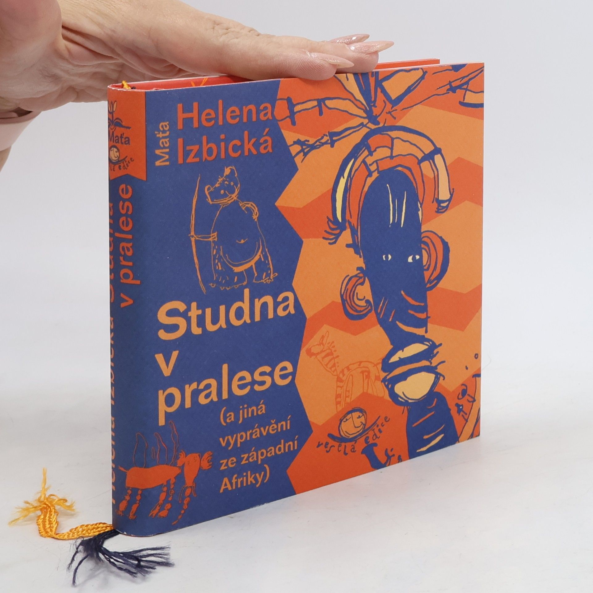 Helena Izbická Studna v pralese (a jiná vyprávění ze západní Afriky)