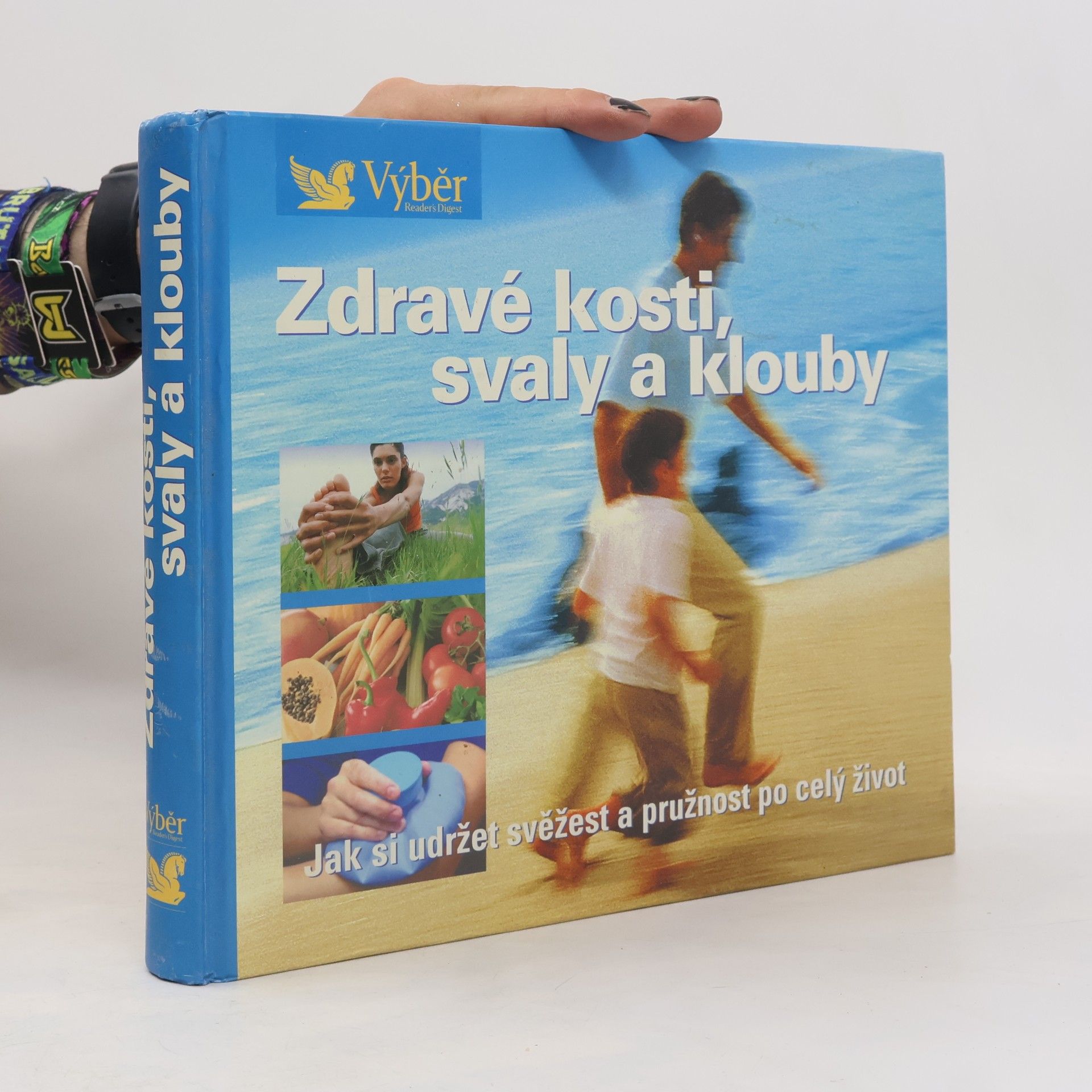 Pavla Blahušová Zdravé kosti, svaly a klouby. Návod, jak zůstat po celý život pohyblivý a čilý
