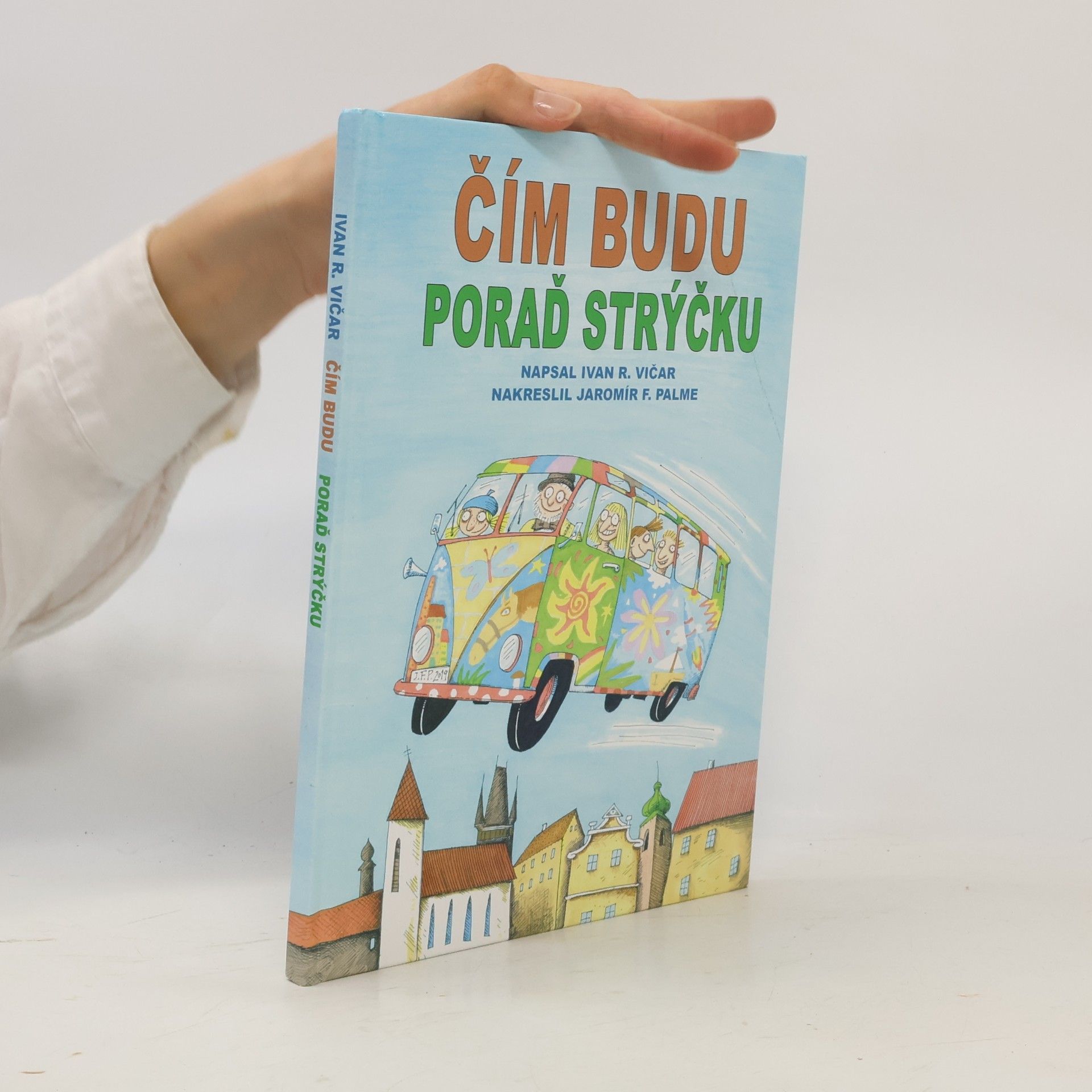 Ivan Vičar Čím budu - poraď strýčku