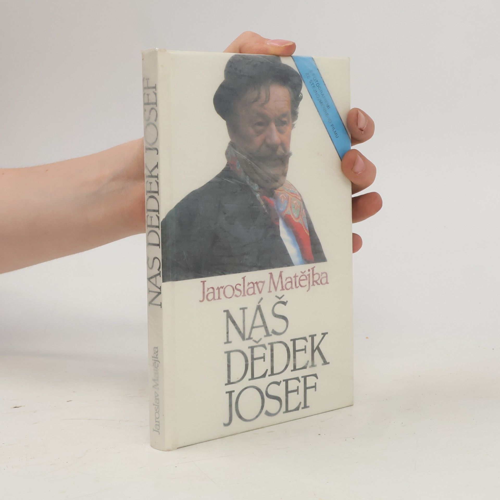 Jaroslav Matějka Náš dědek Josef