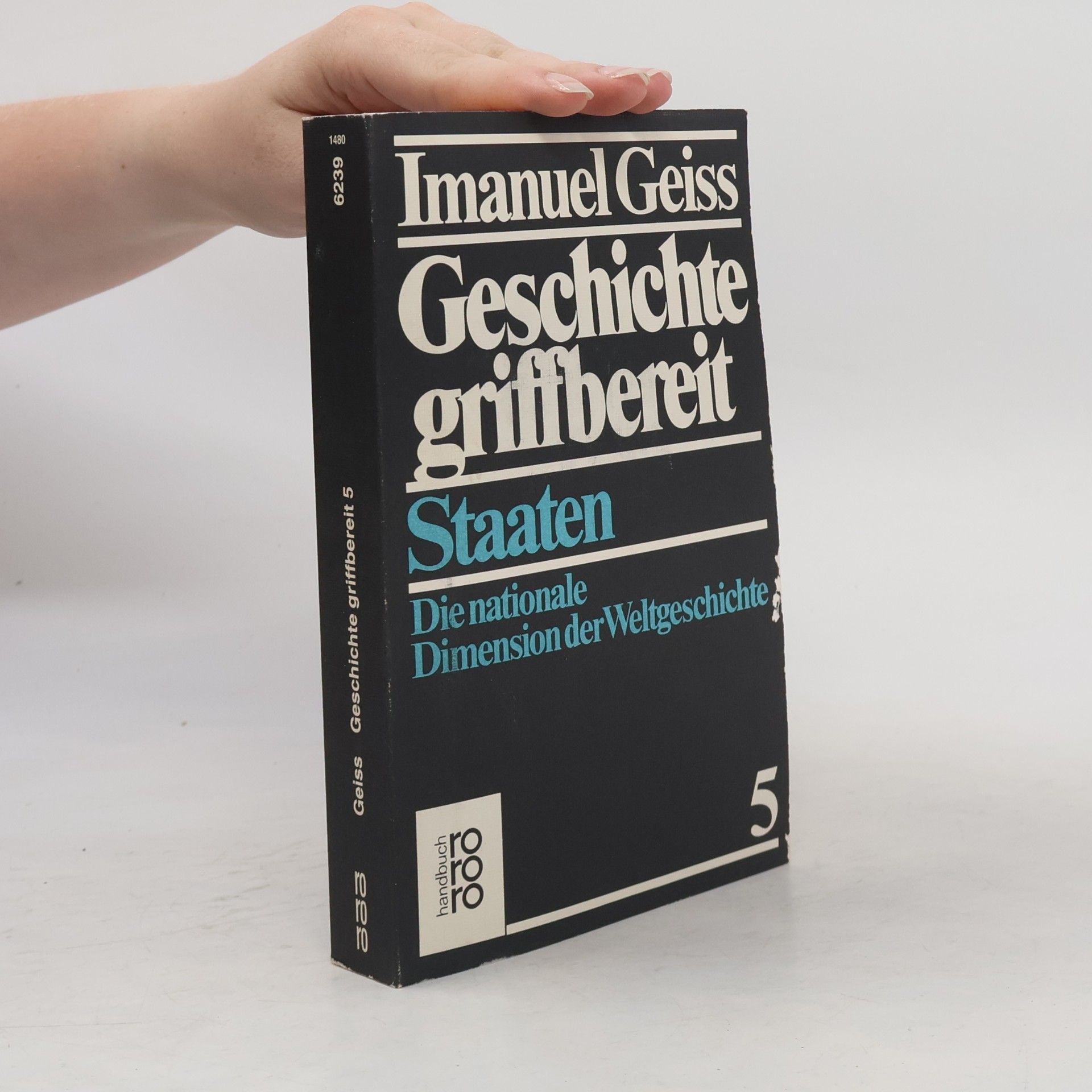 Imanuel Geiss Geschichte griffbereit 5. Staaten