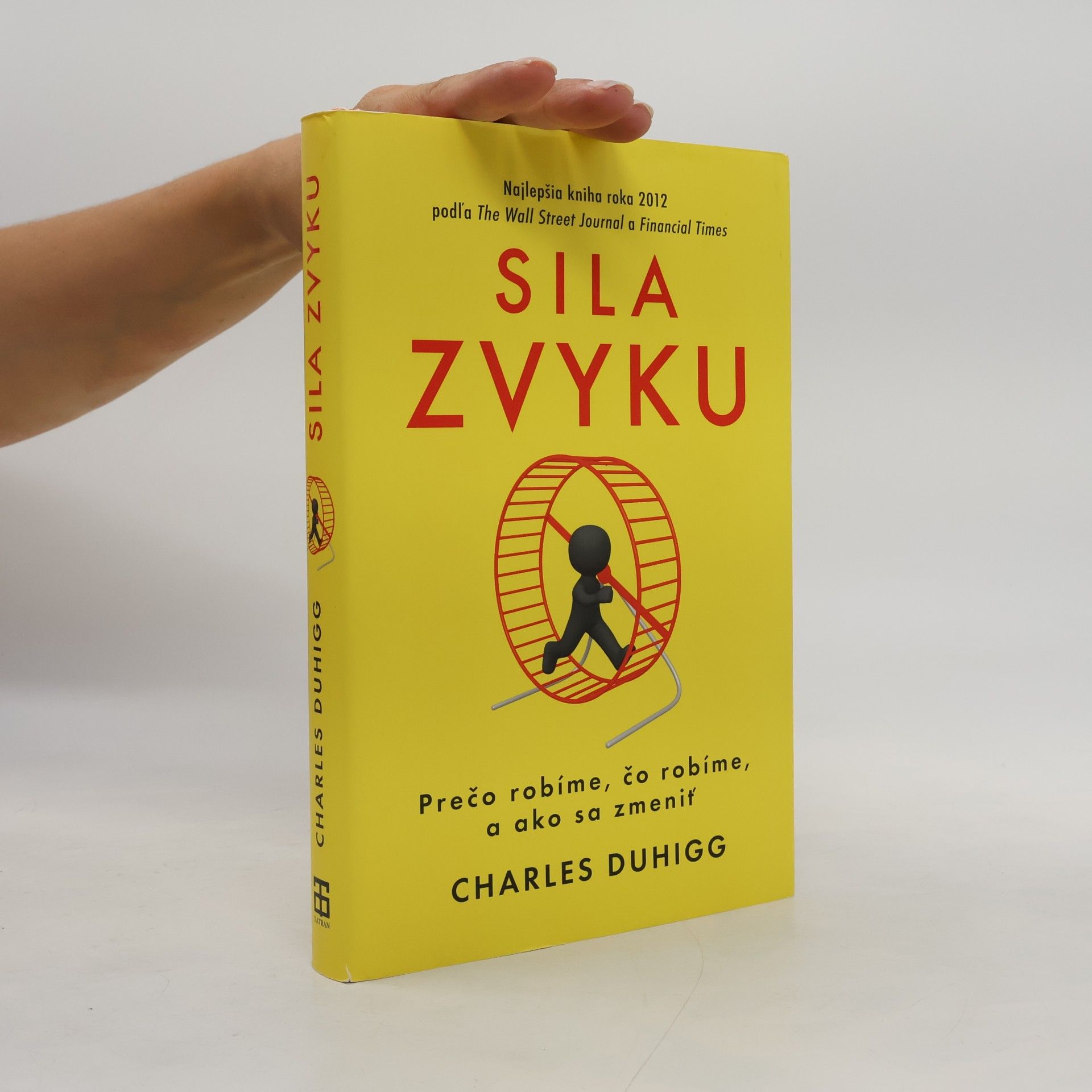 Charles Duhigg Sila zvyku – Prečo robíme, čo robíme, a ako sa zmeniť