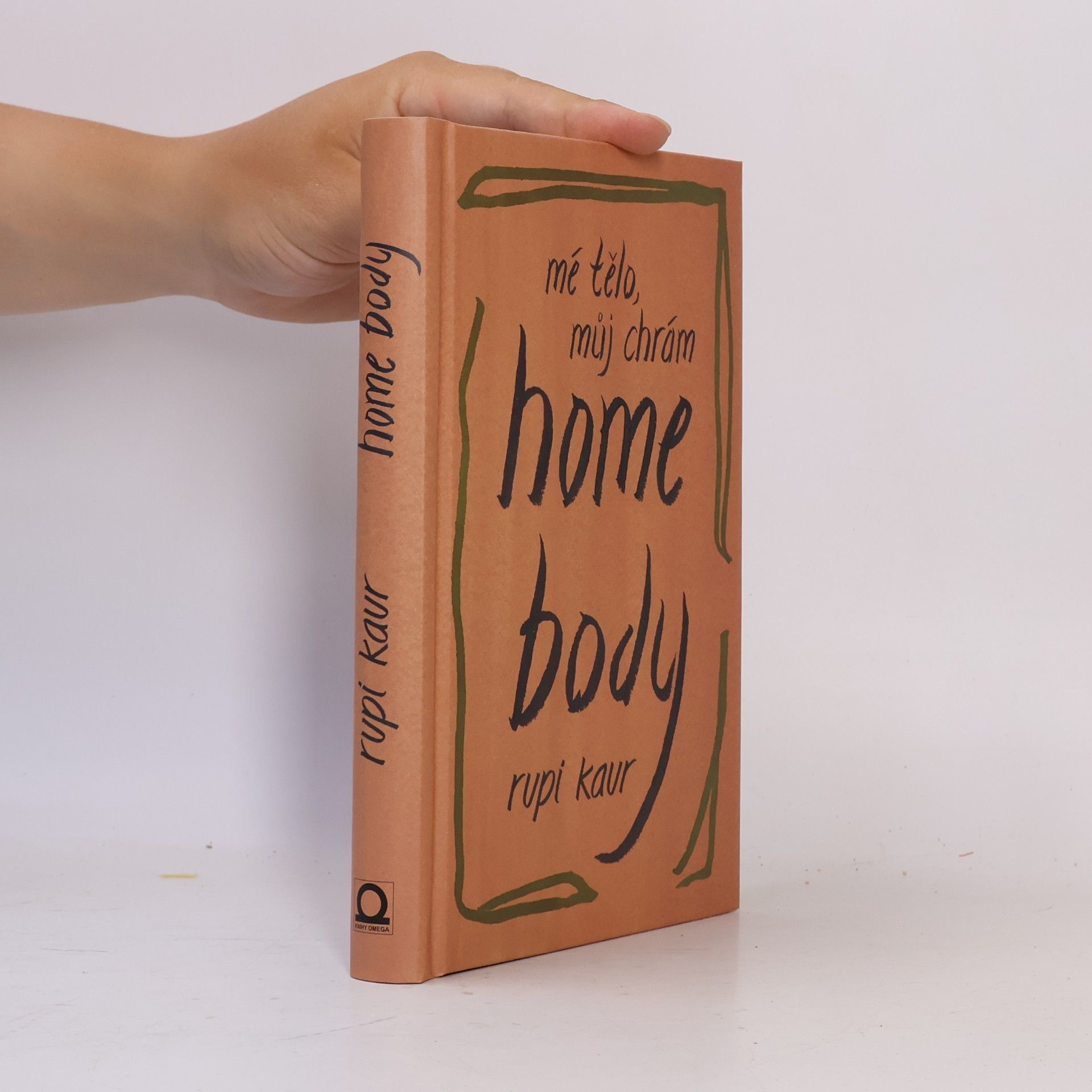 Rupi Kaur Home Body: Mé tělo, můj chrám