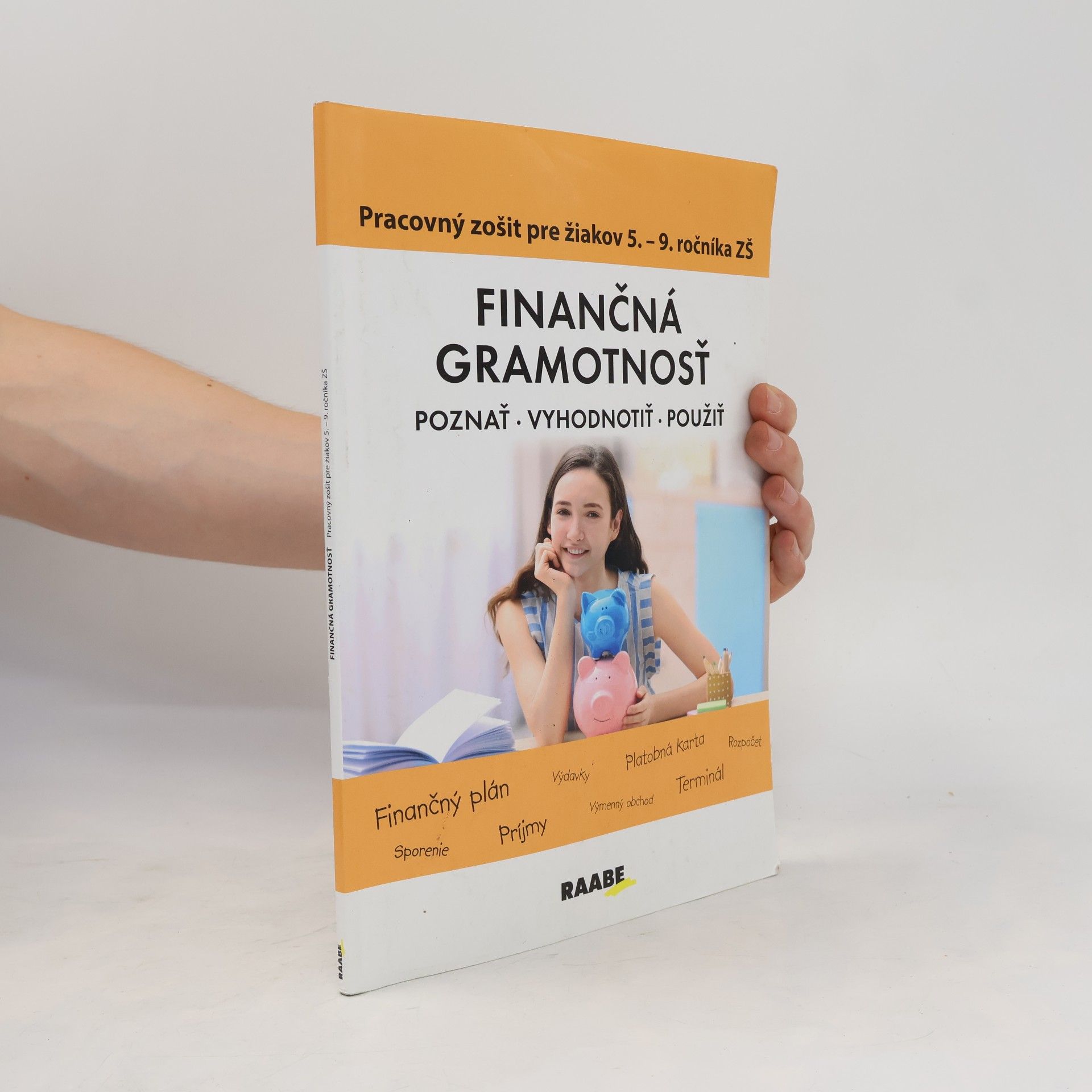 Mária Kubovicová Finančná gramotnosť Pracovný zošit pre žiakov 5. - 9. ročníka ZŠ