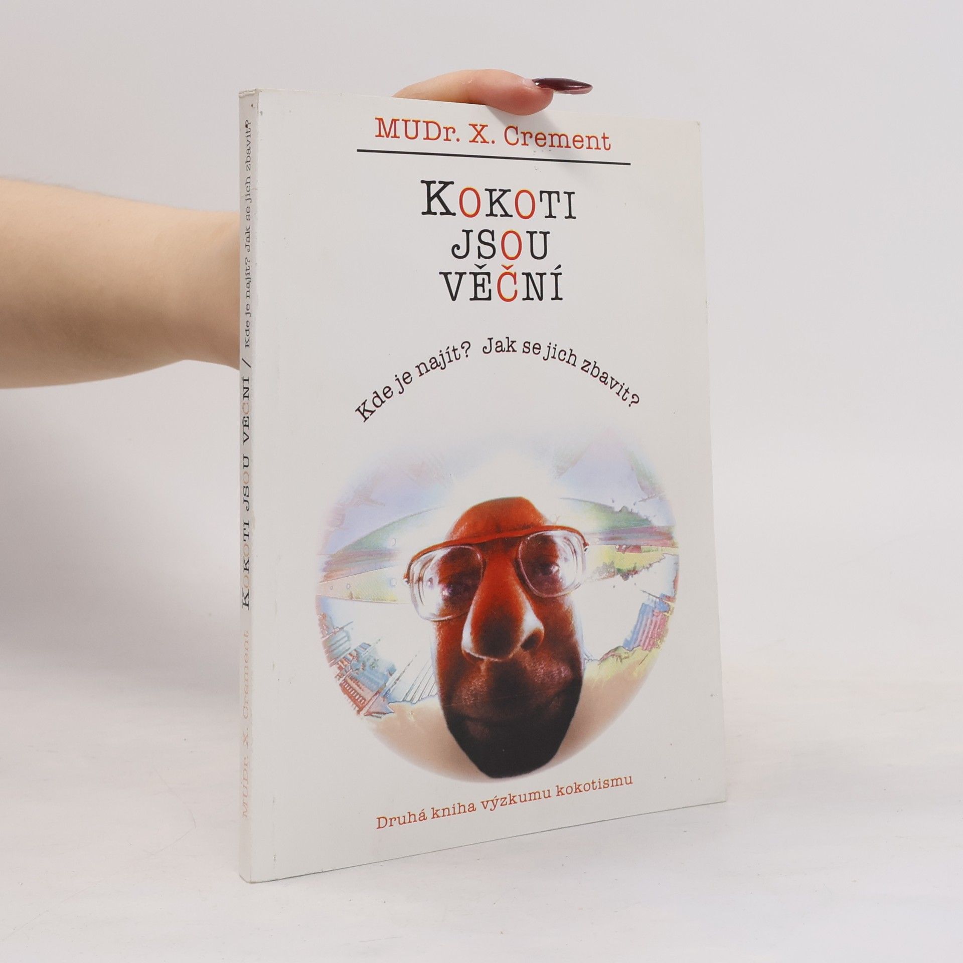 Kokoti jsou věční