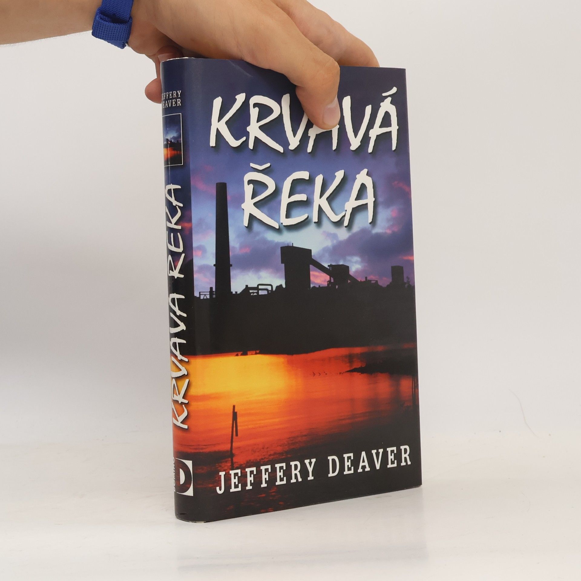 Jeffery Deaver Krvavá řeka