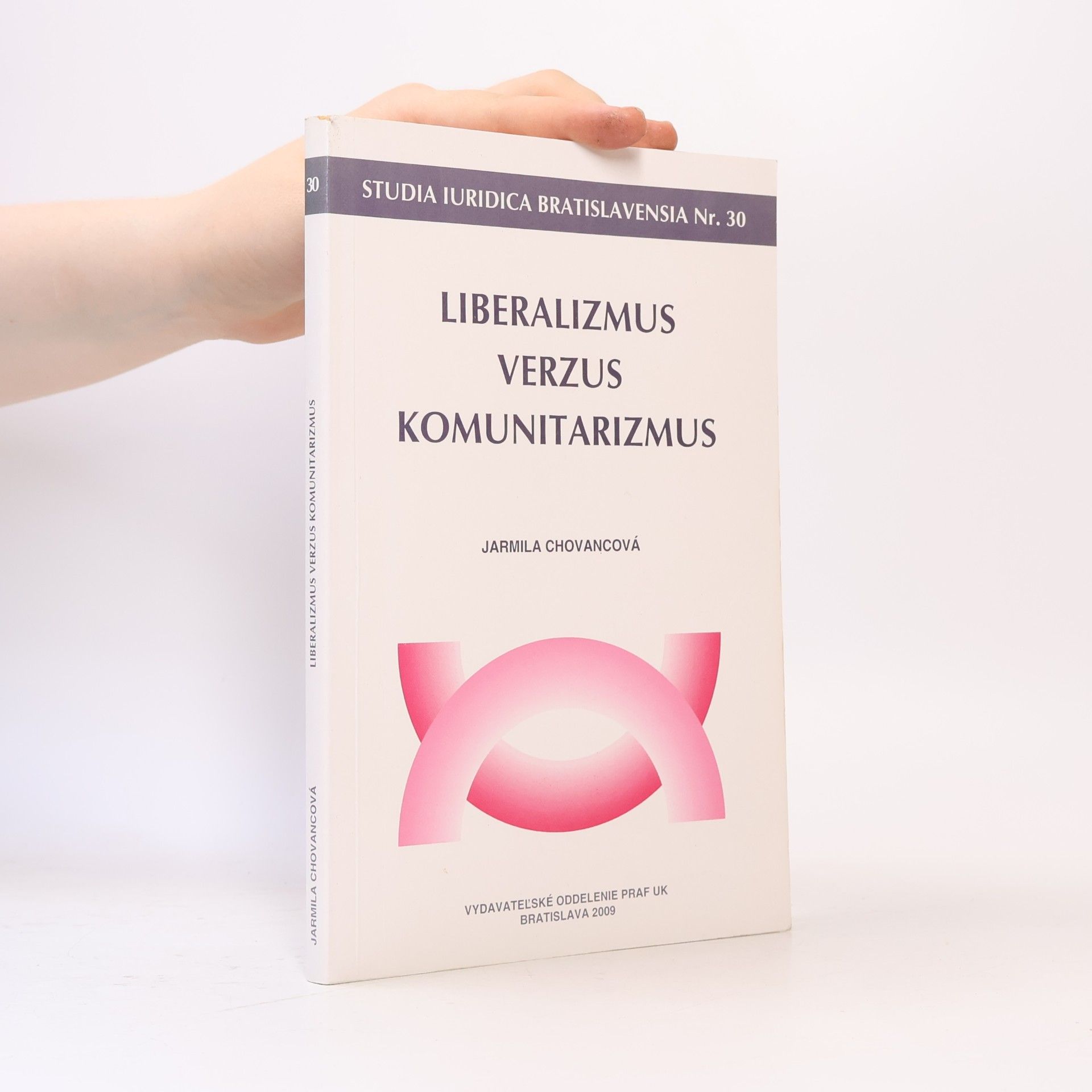 Jarmila Chovancová Liberalizmus verzus komunitarizmus