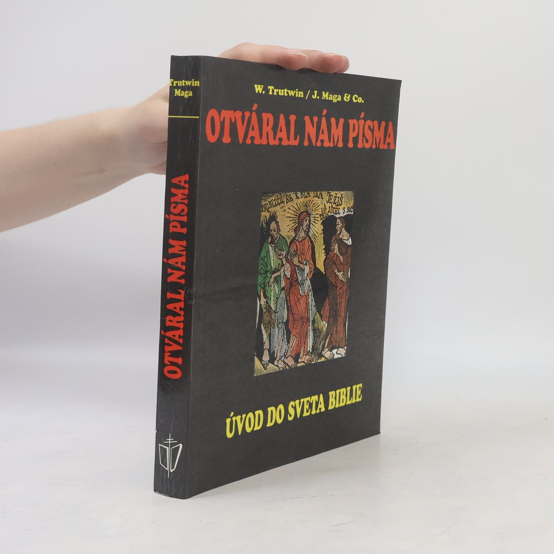 Werner Trutwin Otváral nám písma: Úvod do sveta Biblie