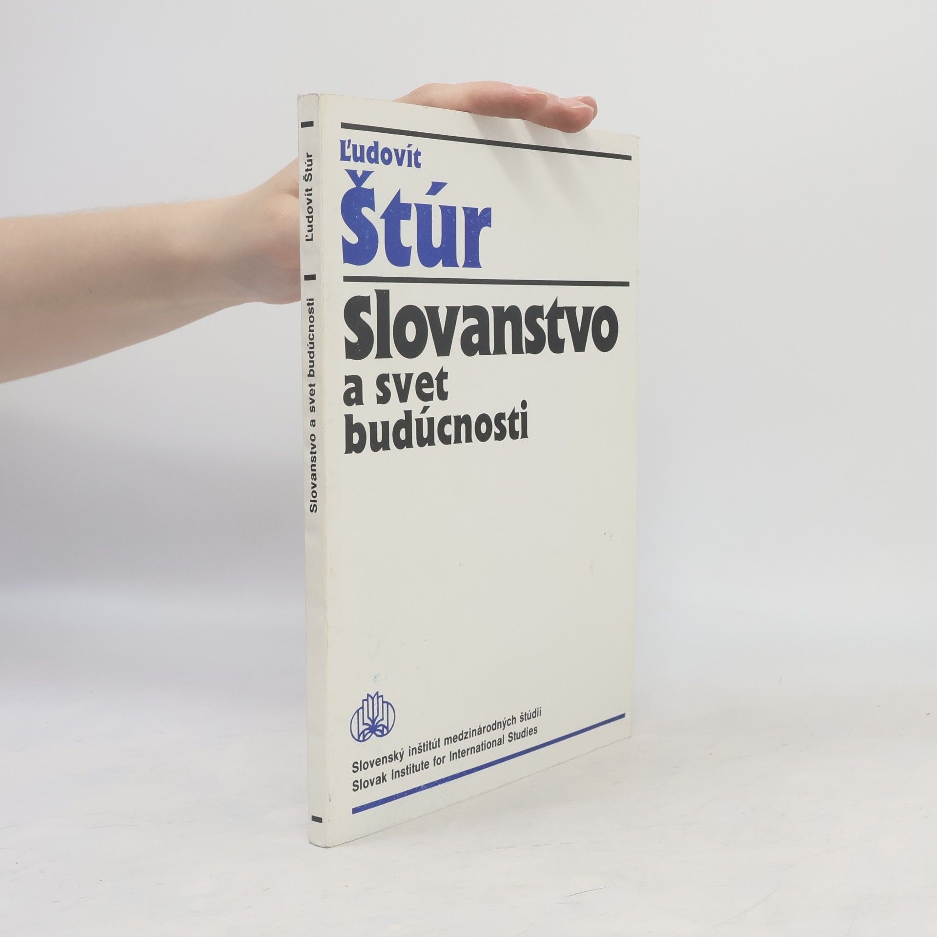 Ľudovít Štúr Slovanstvo a svet budúcnosti