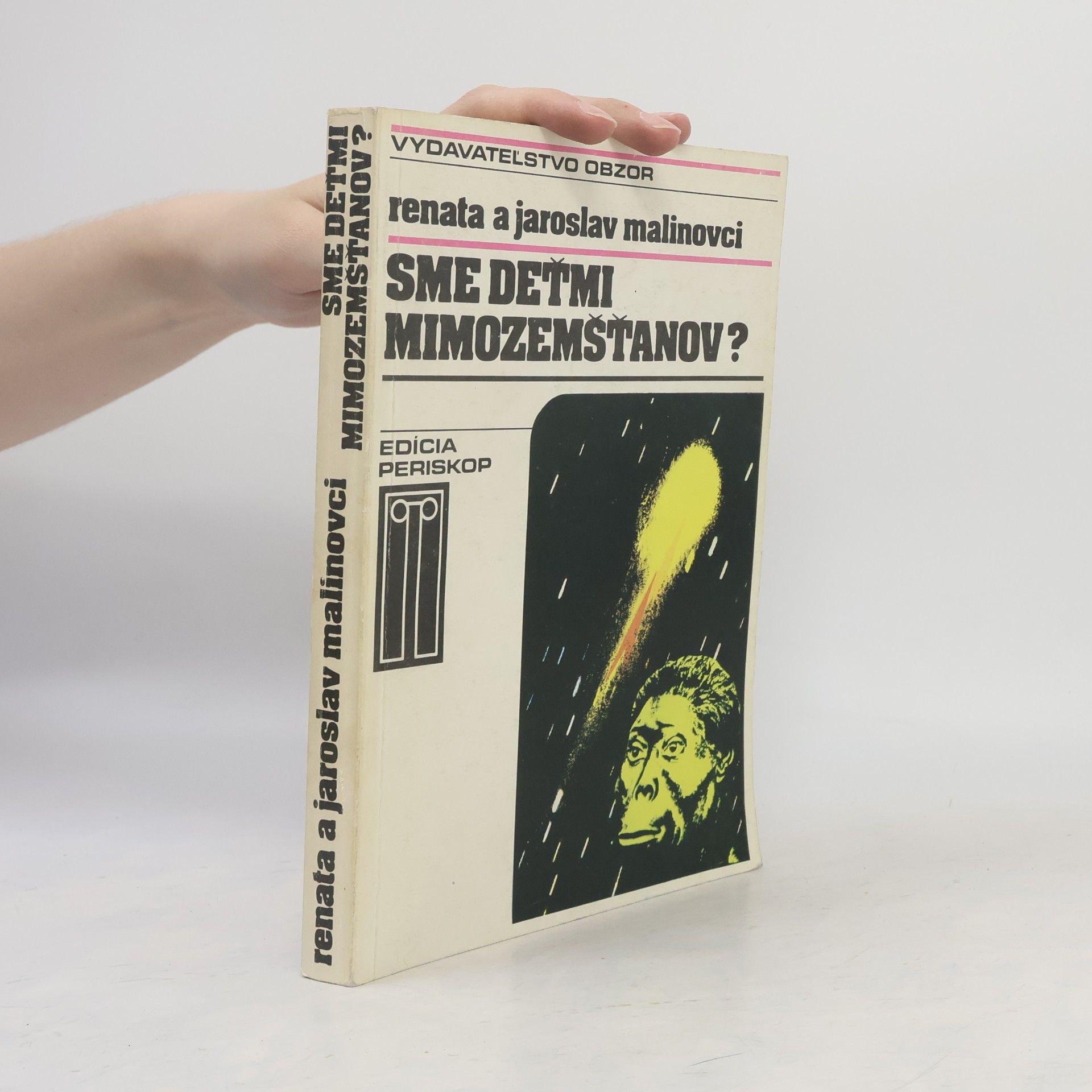 Jaroslav Malina Sme deťmi mimozemšťanov?