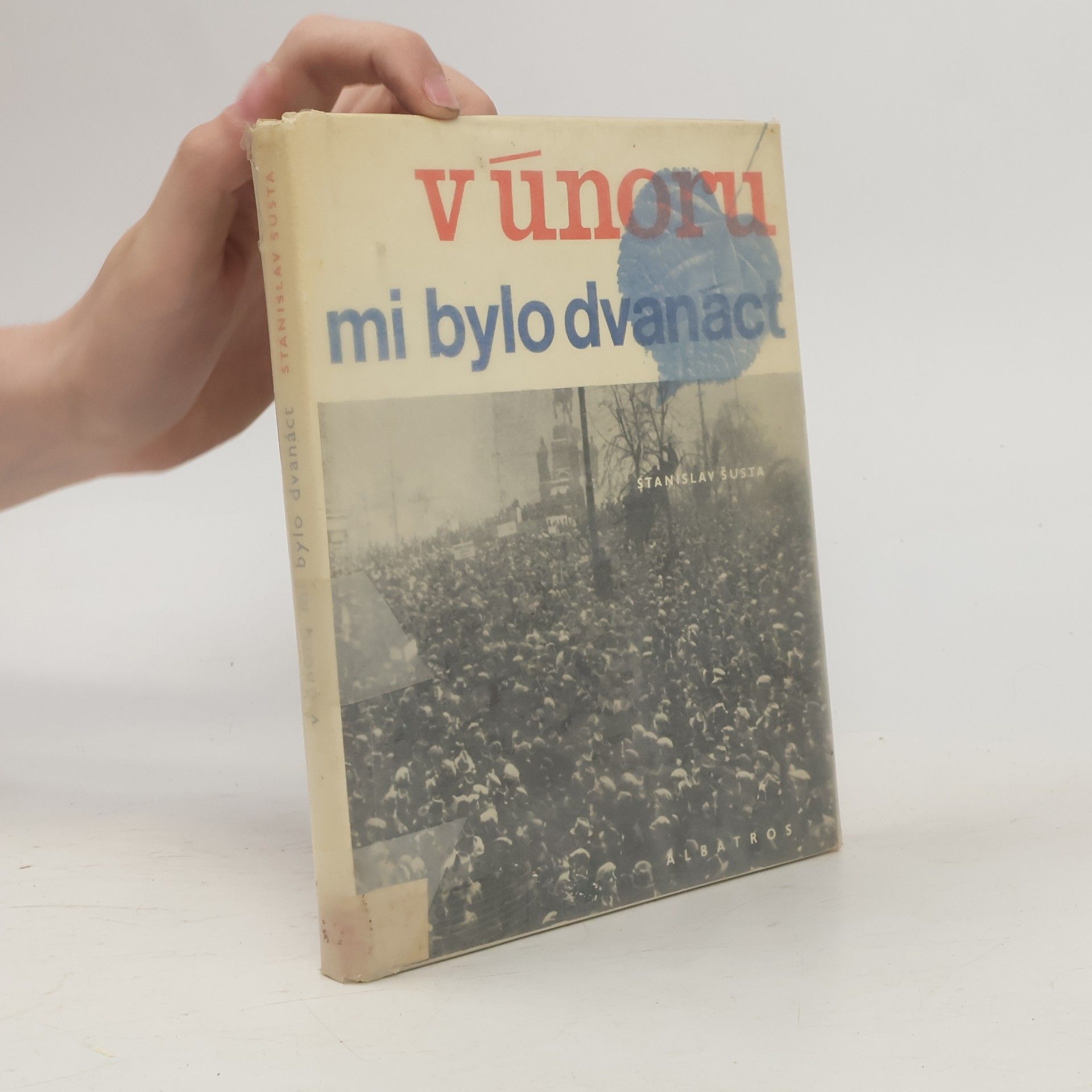 Stanislav Šusta V Únoru mi bylo dvanáct