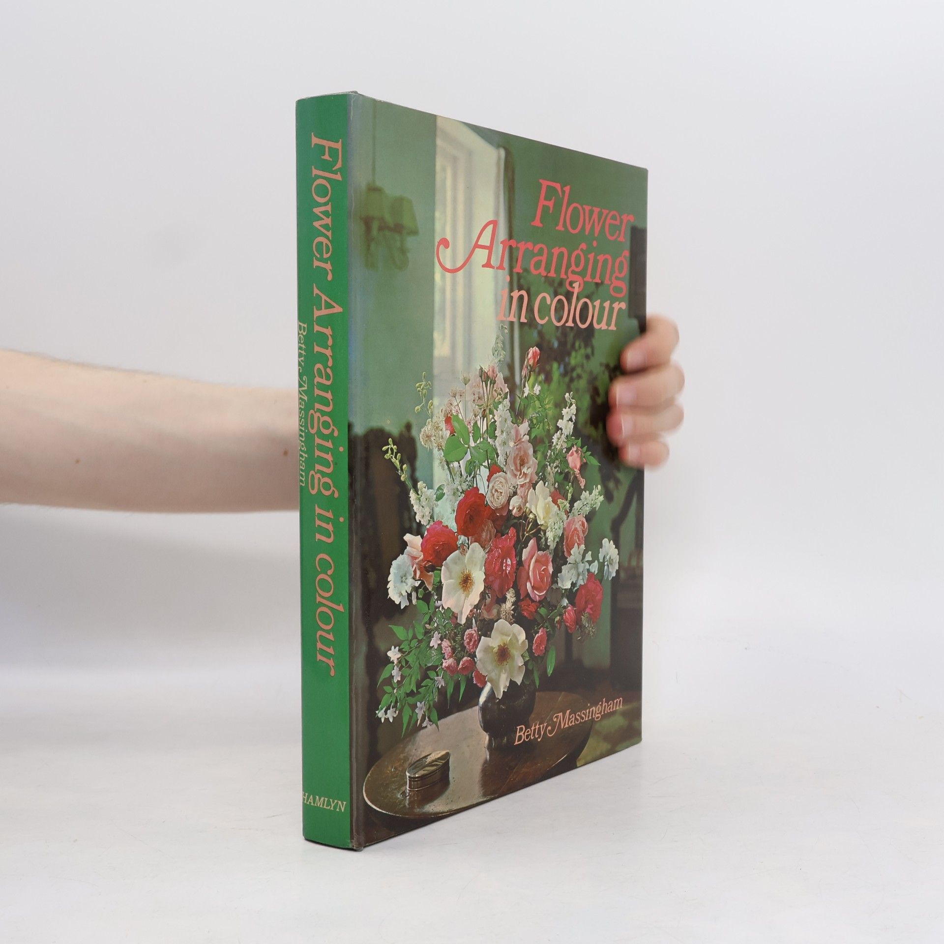 Betty Massingham Flower Arranging in Colour