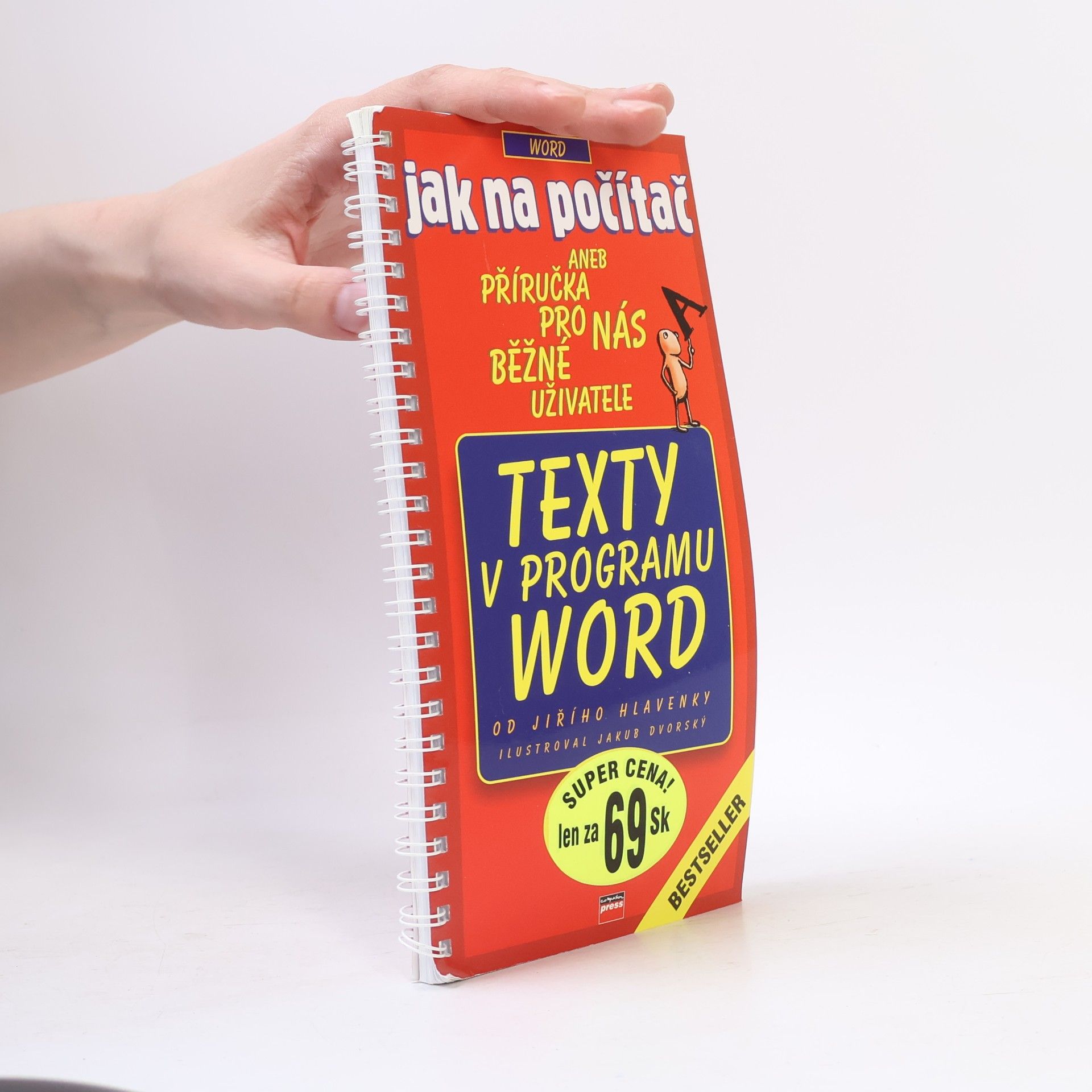 Jakub Dvorský Jak na počítač. Texty v programu Word