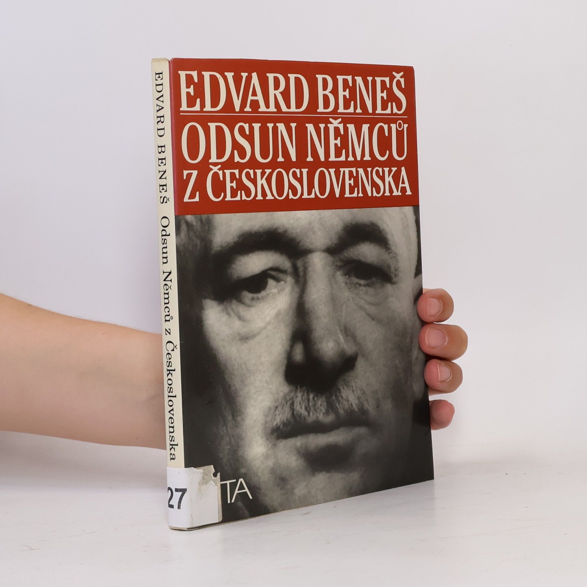 Edvard Beneš Odsun Němců z Československa. Výbor z Pamětí, projevů a dokumentů 1940-1947