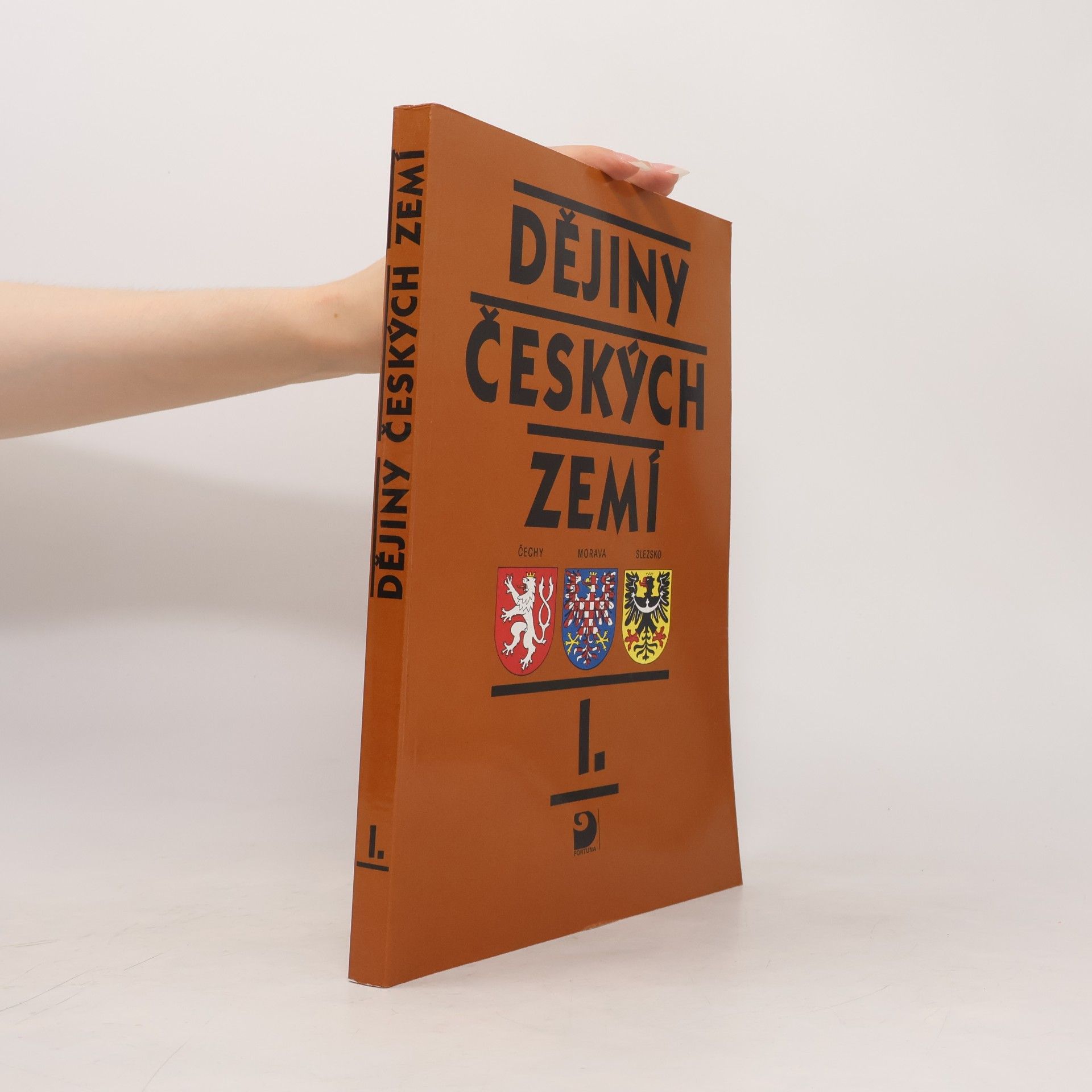 Rudolf Fišer Dějiny českých zemí. 1, Od pravěku do poloviny 18. století