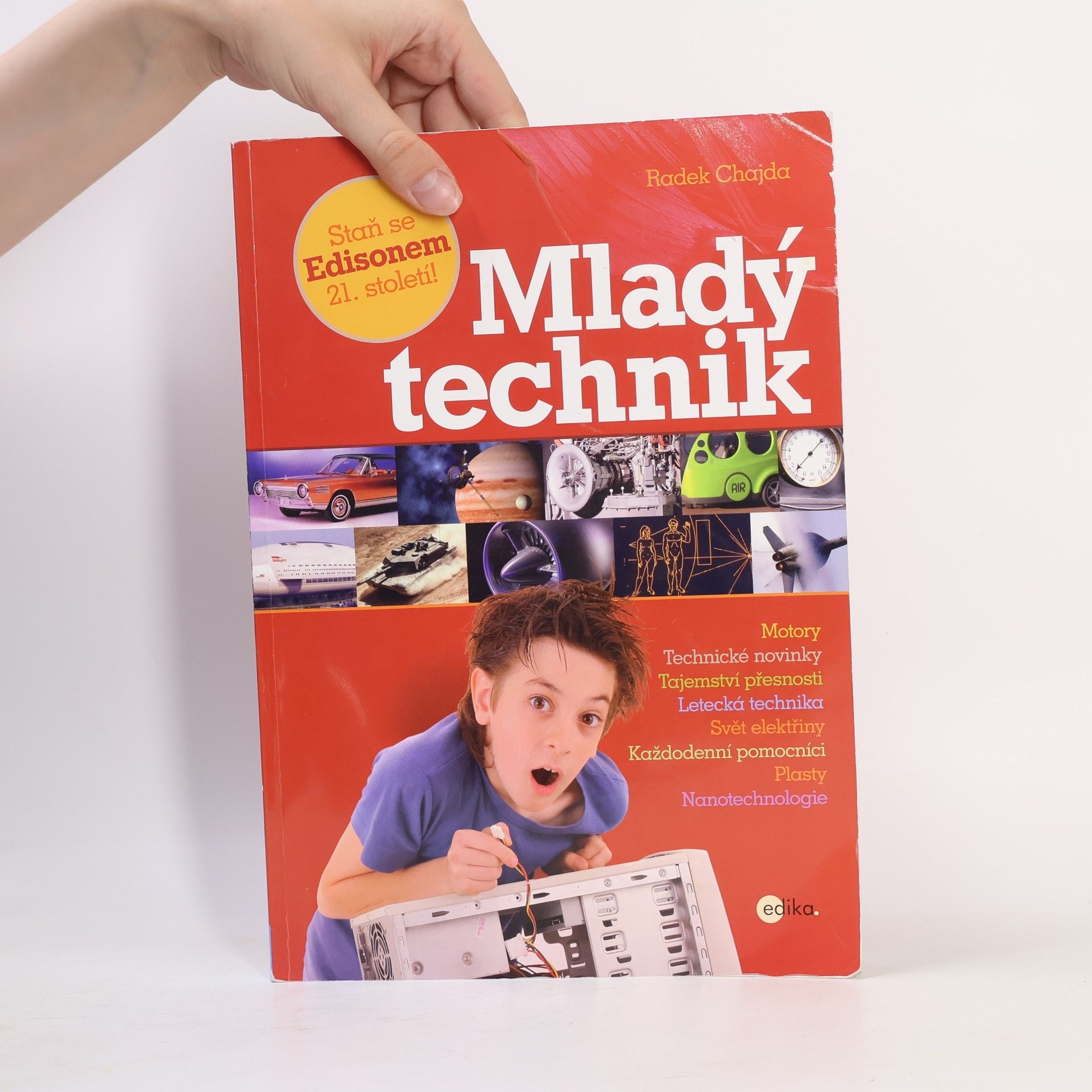 Radek Chajda Mladý technik. Staň se Edisonem 21. století