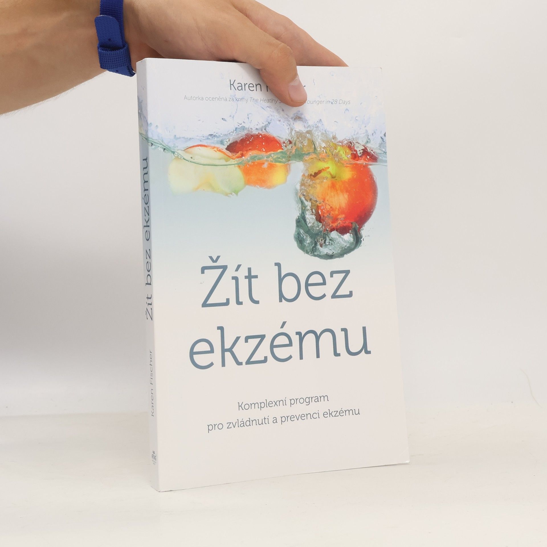 Karen Nölle Žít bez ekzému. Komplexní program pro zvládnutí a prevenci ekzému
