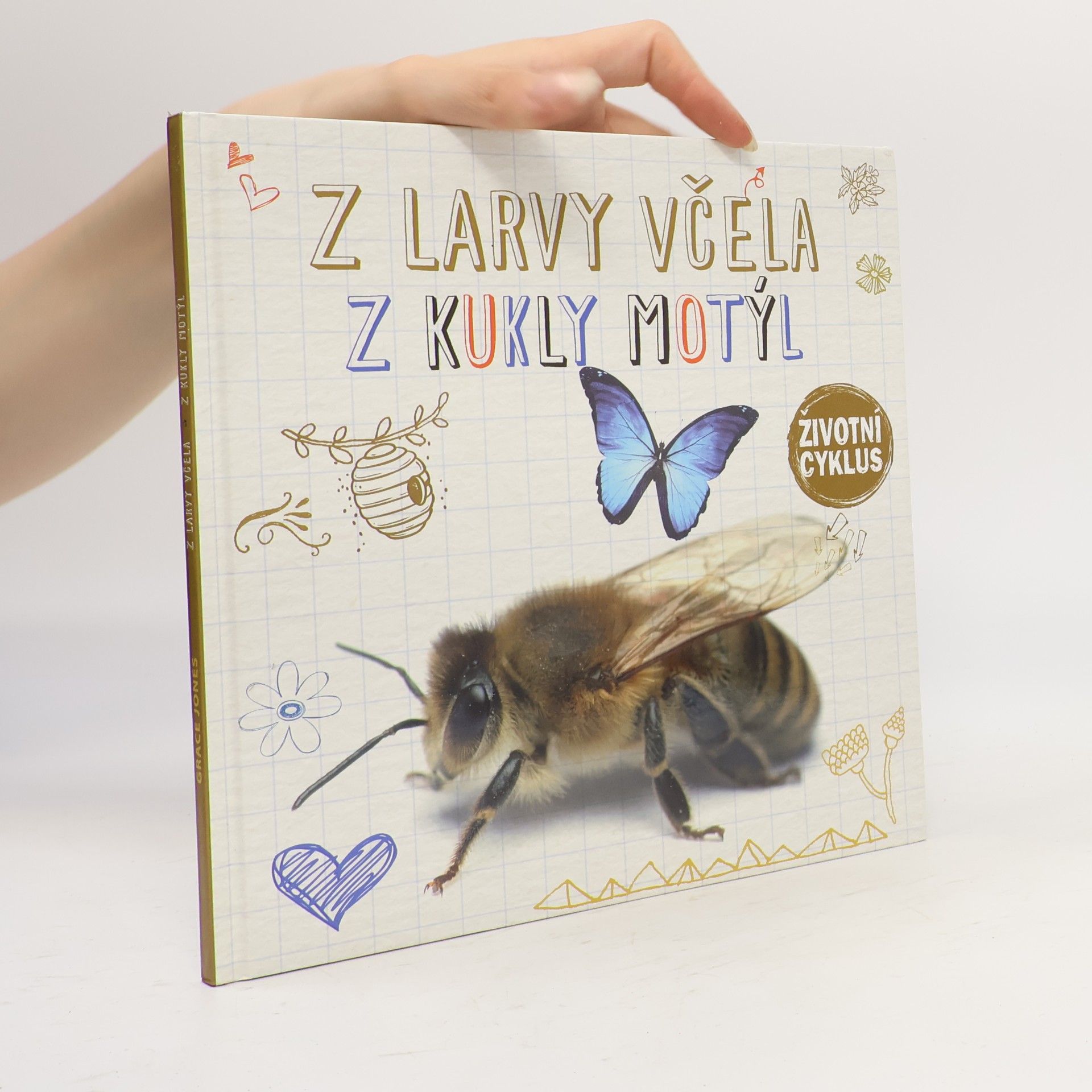 Grace Jones Z larvy včela, z kukly motýl