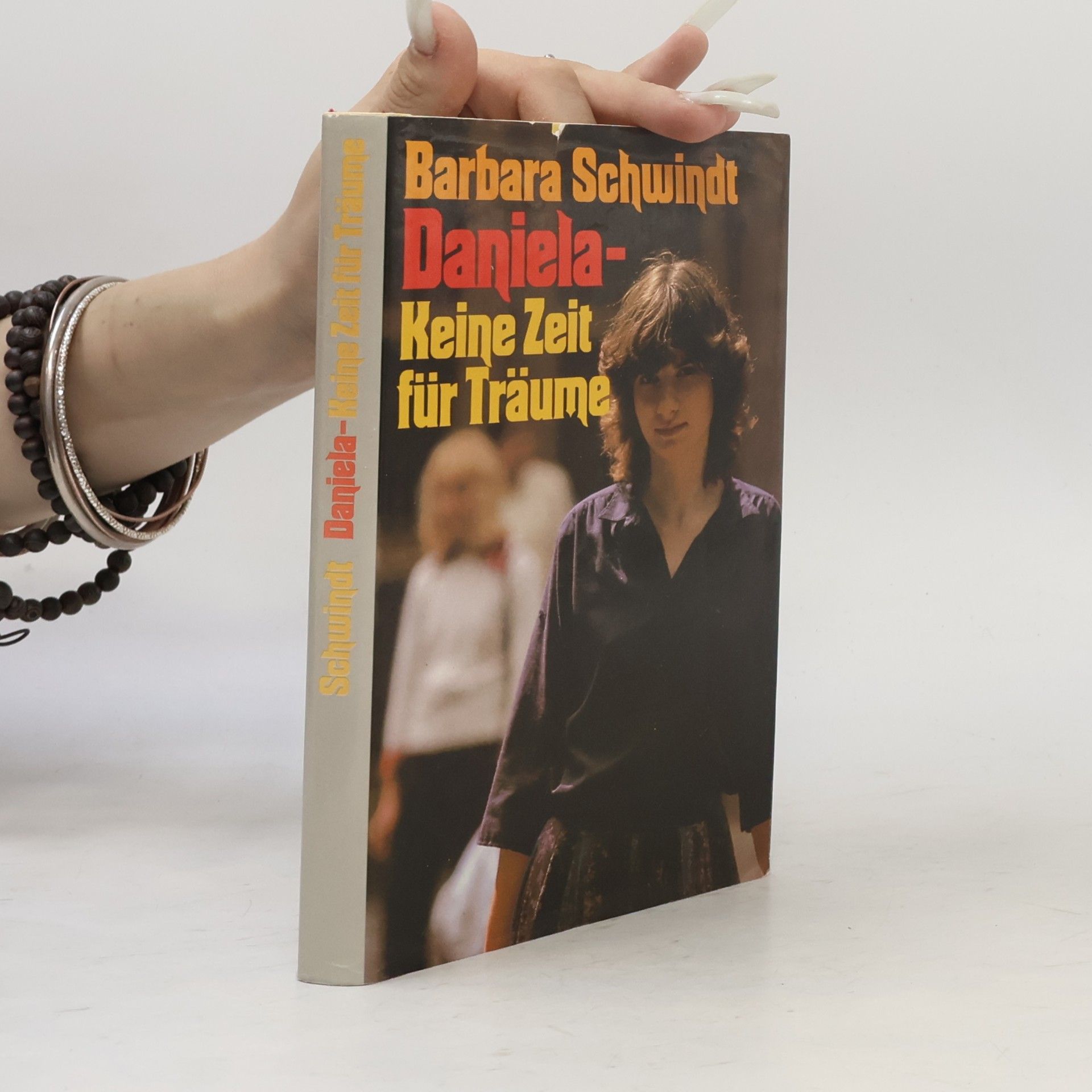 Barbara Schwindt Daniela - Keine Zeit für Träume