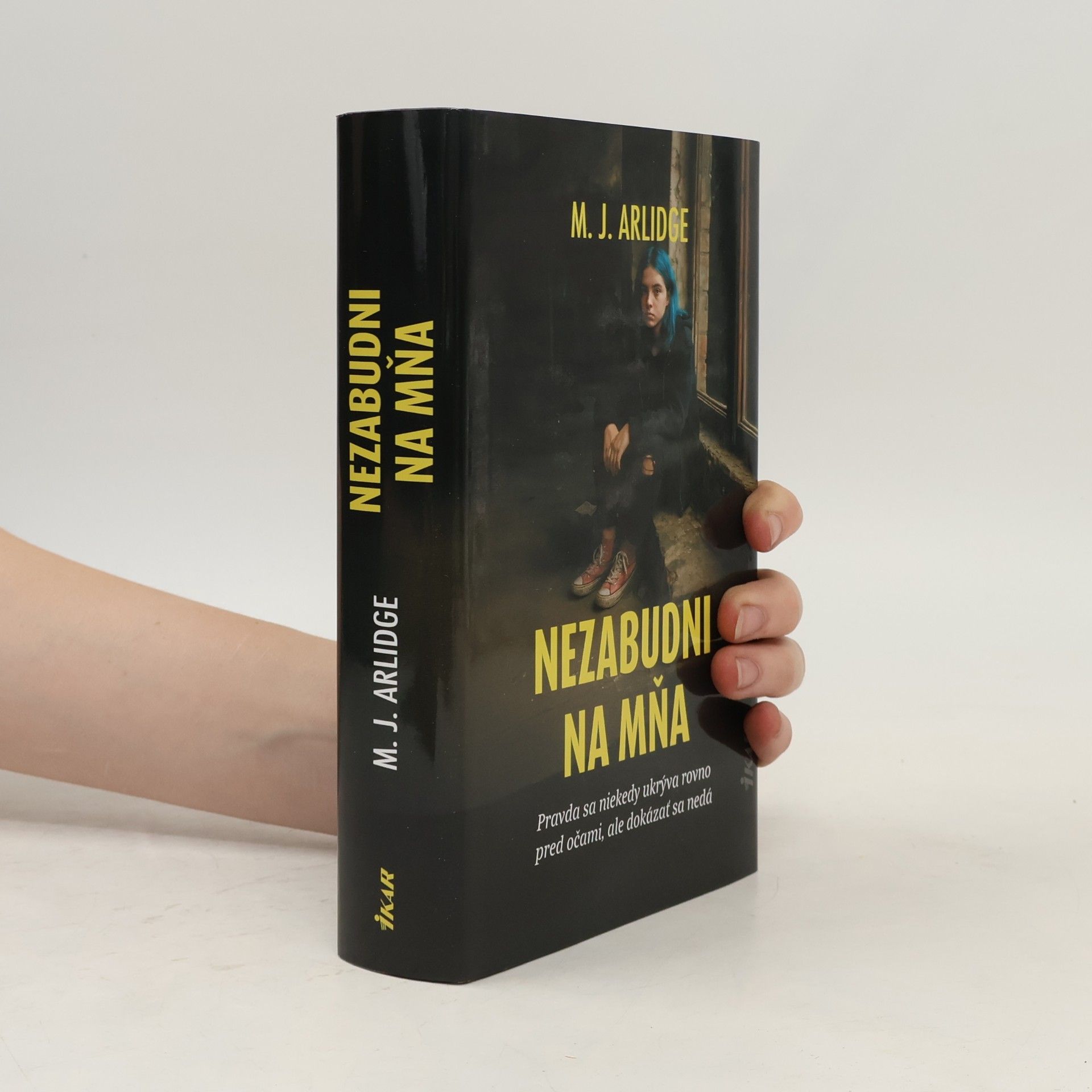 M. J. Arlidge Nezabudni na mňa