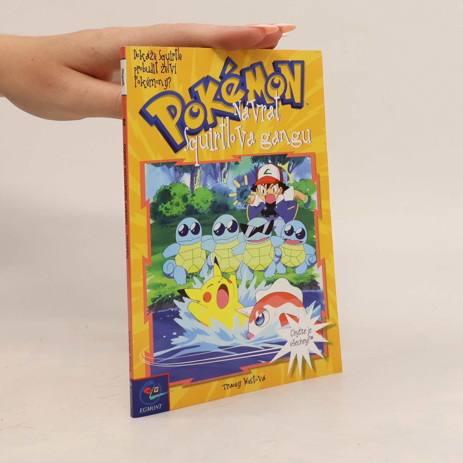 Tracey West Pokémon, číslo 8: Návrat Squitlova gangu