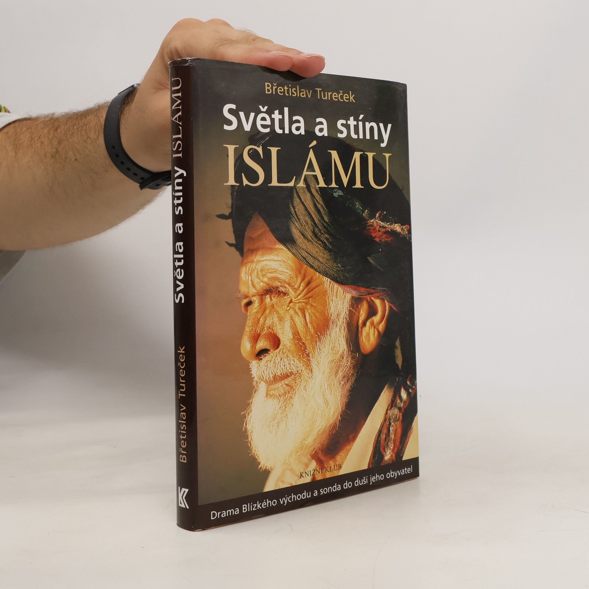 Břetislav Tureček Světla a stíny islámu