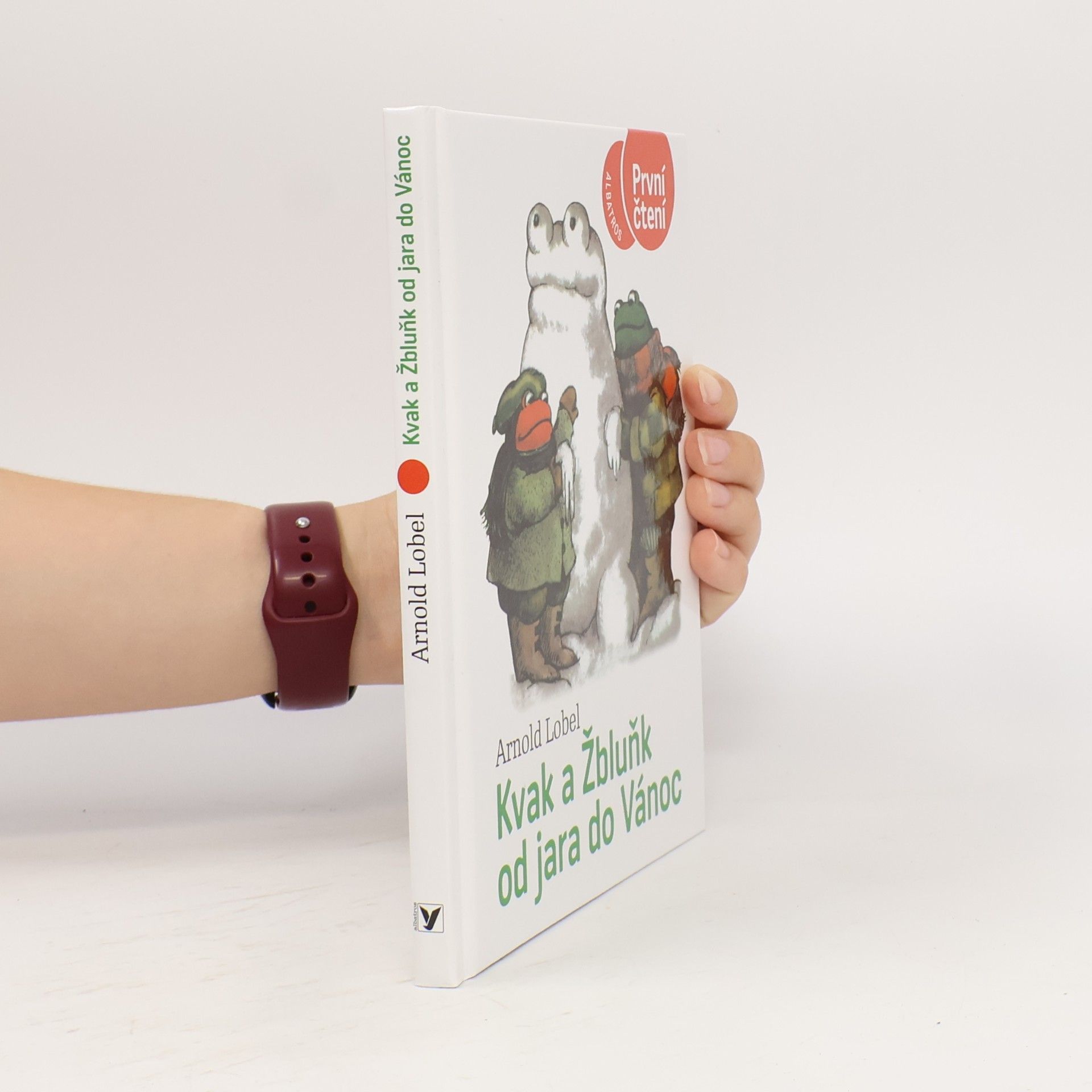 Arnold Lobel Kvak a Žbluňk od jara do Vánoc