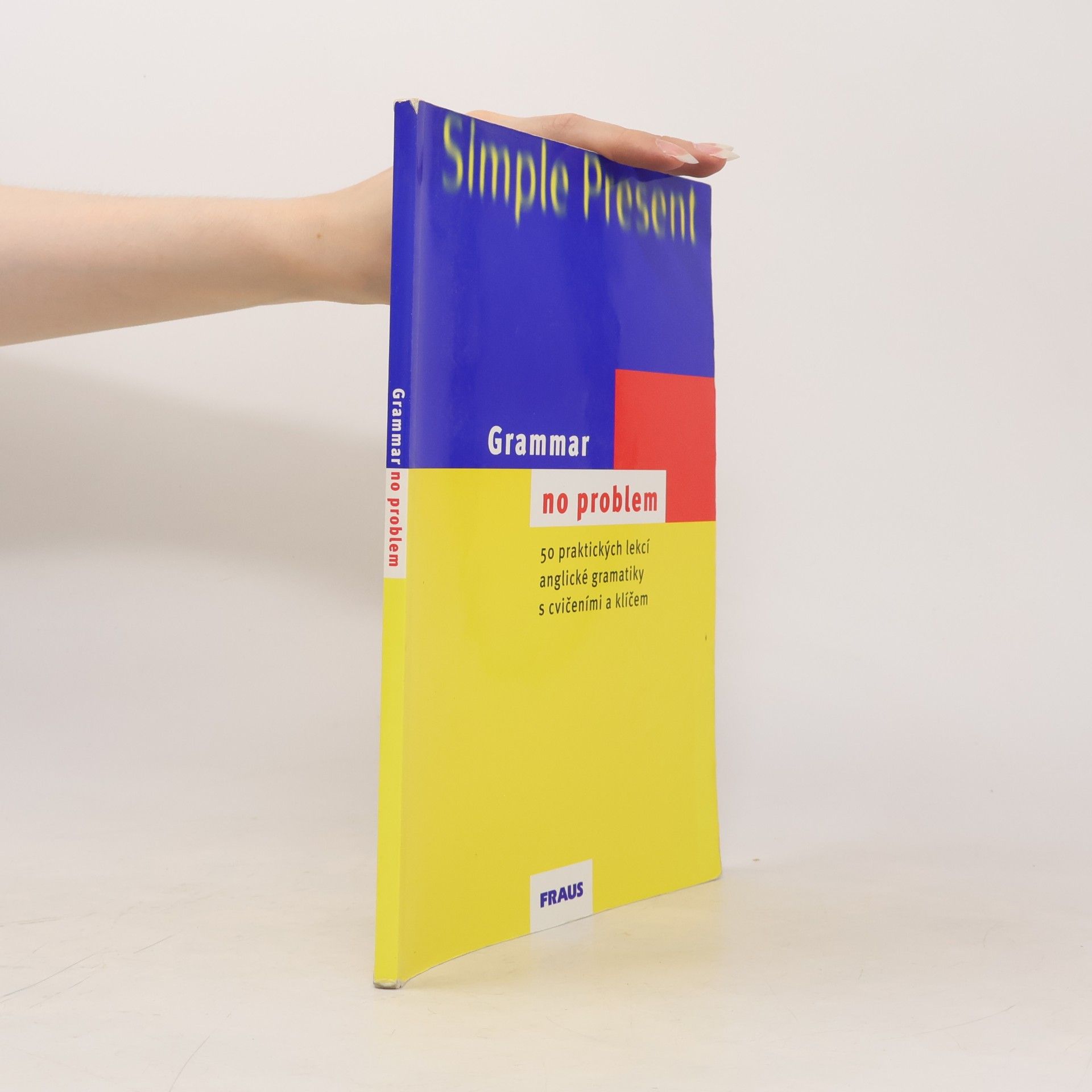 Christine House Grammar - no problem. 50 praktických lekcí anglické gramatiky s cvičeními a klíčem