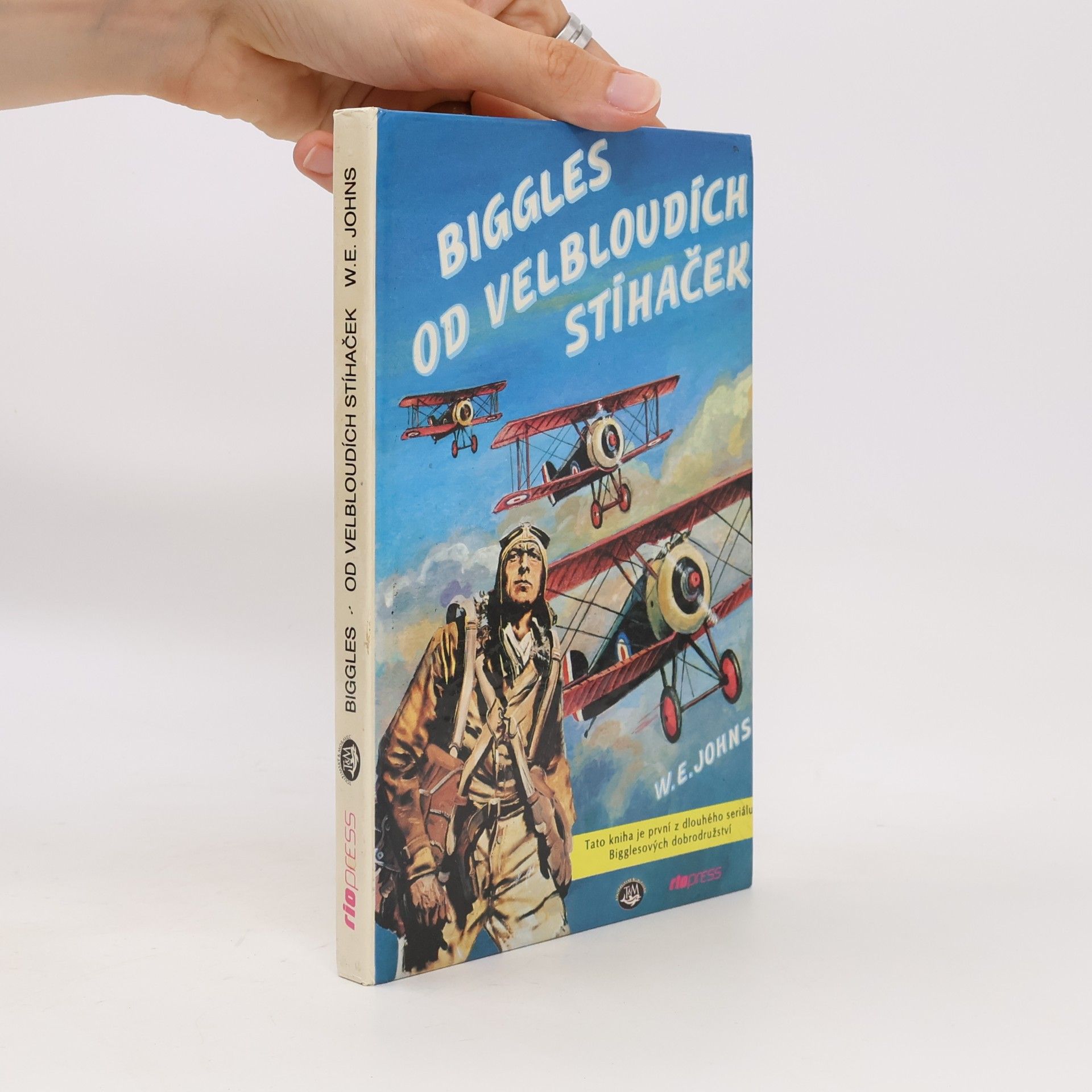 William Earl Johns Biggles od velbloudích stíhaček