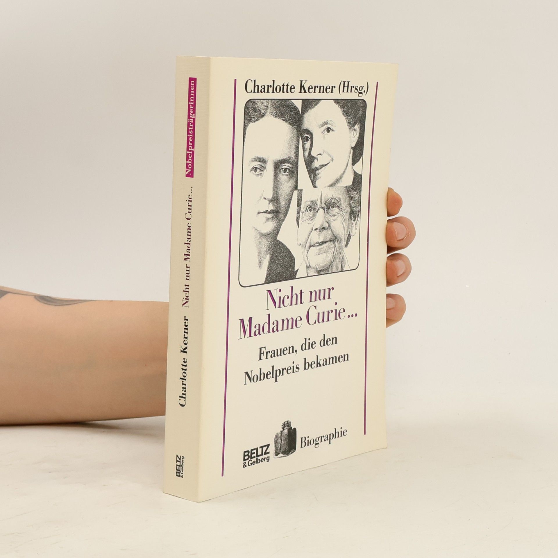 Charlotte Kerner Nicht nur Madame Curie ...