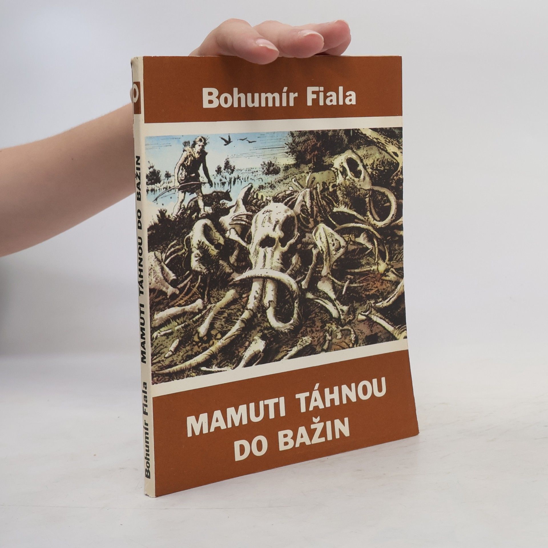 Bohumír Fiala Mamuti táhnou do bažin