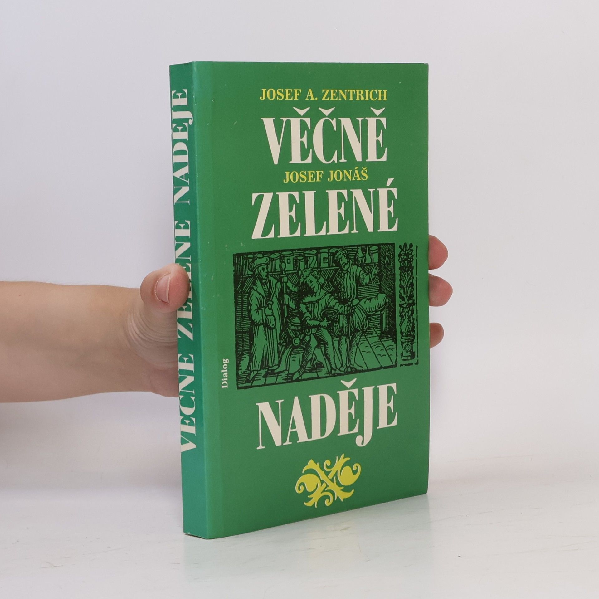 Josef Jonáš Věčně zelené naděje