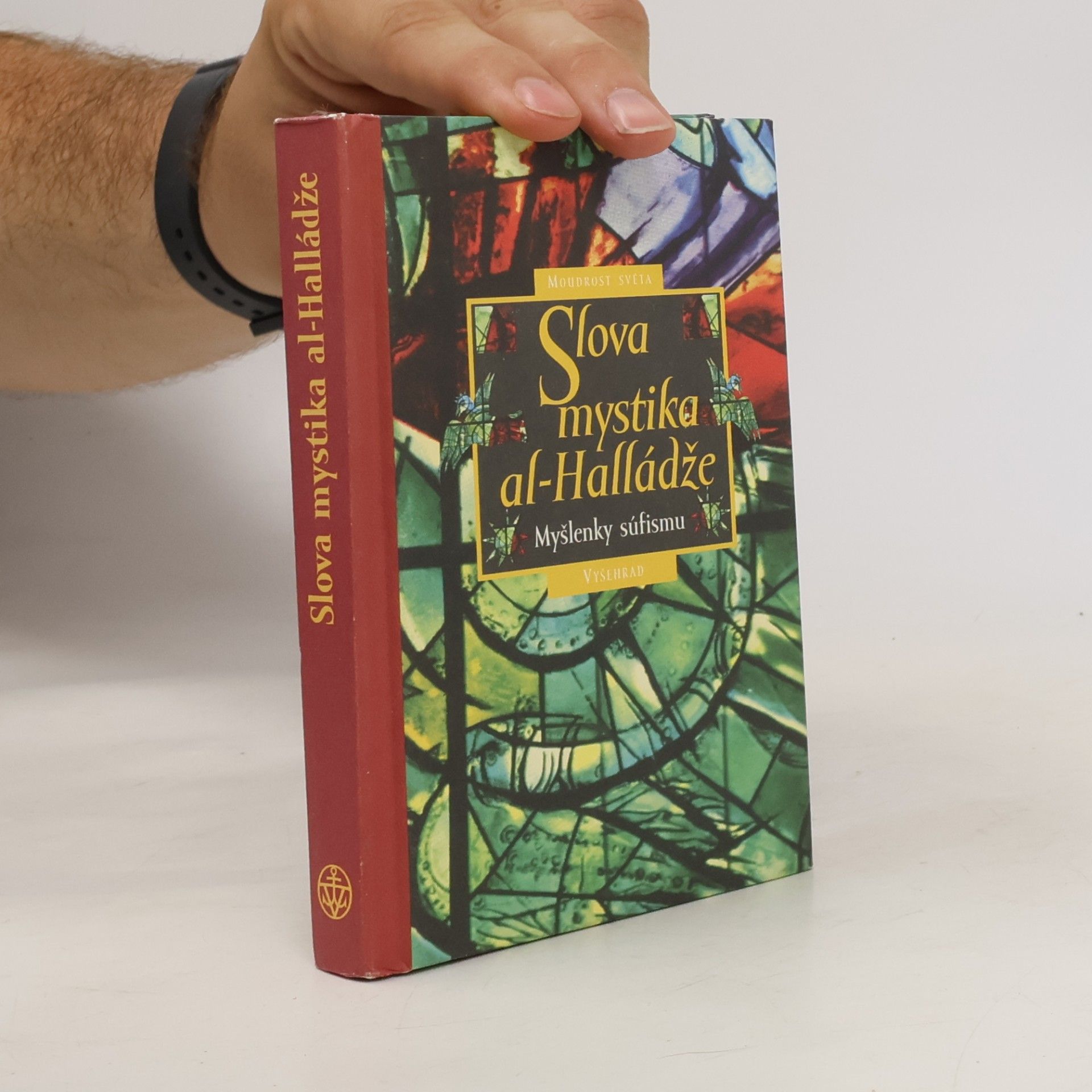 Halládž Slova mystika al-Halládže: Myšlenky súfismu
