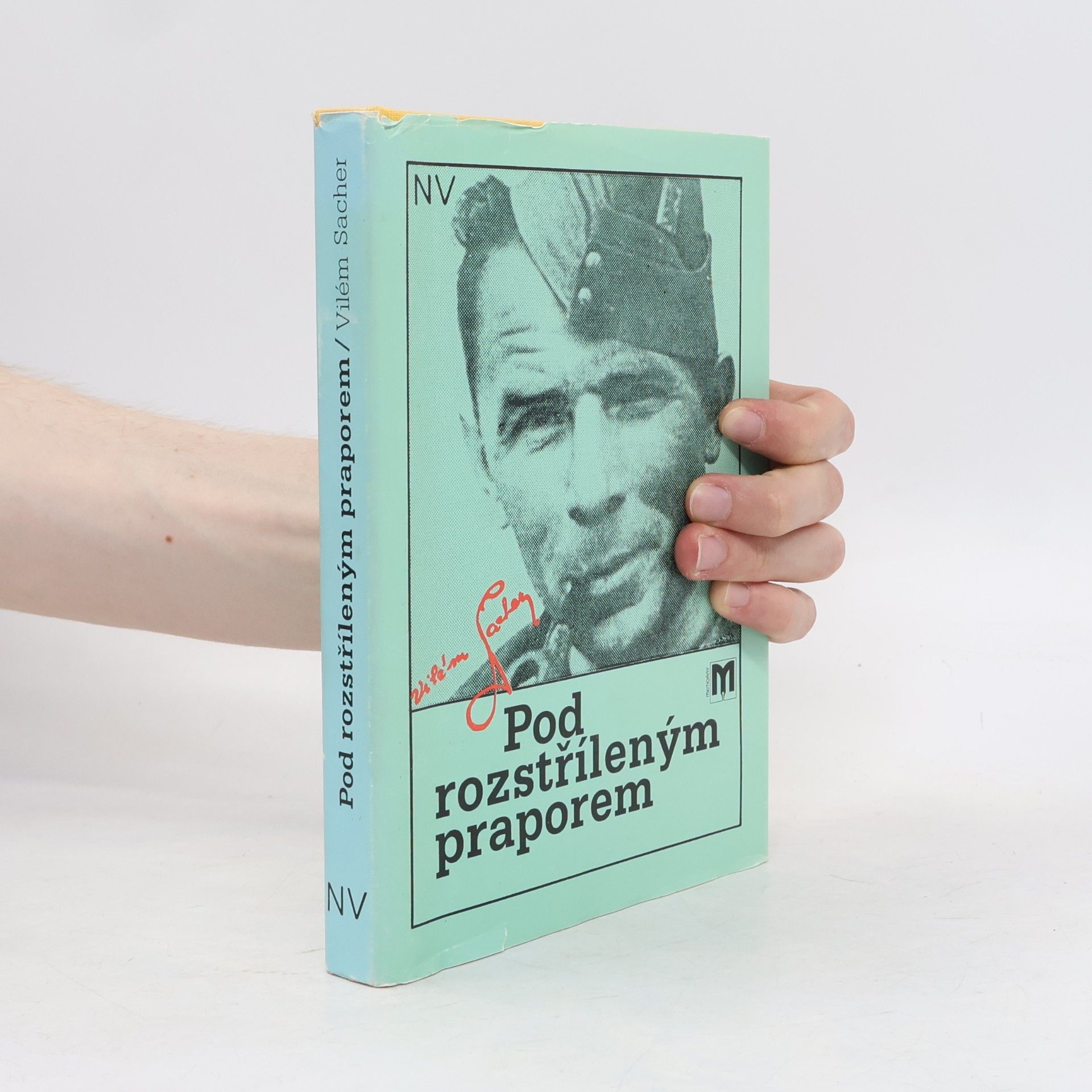 Vilém Sacher Pod rozstříleným praporem