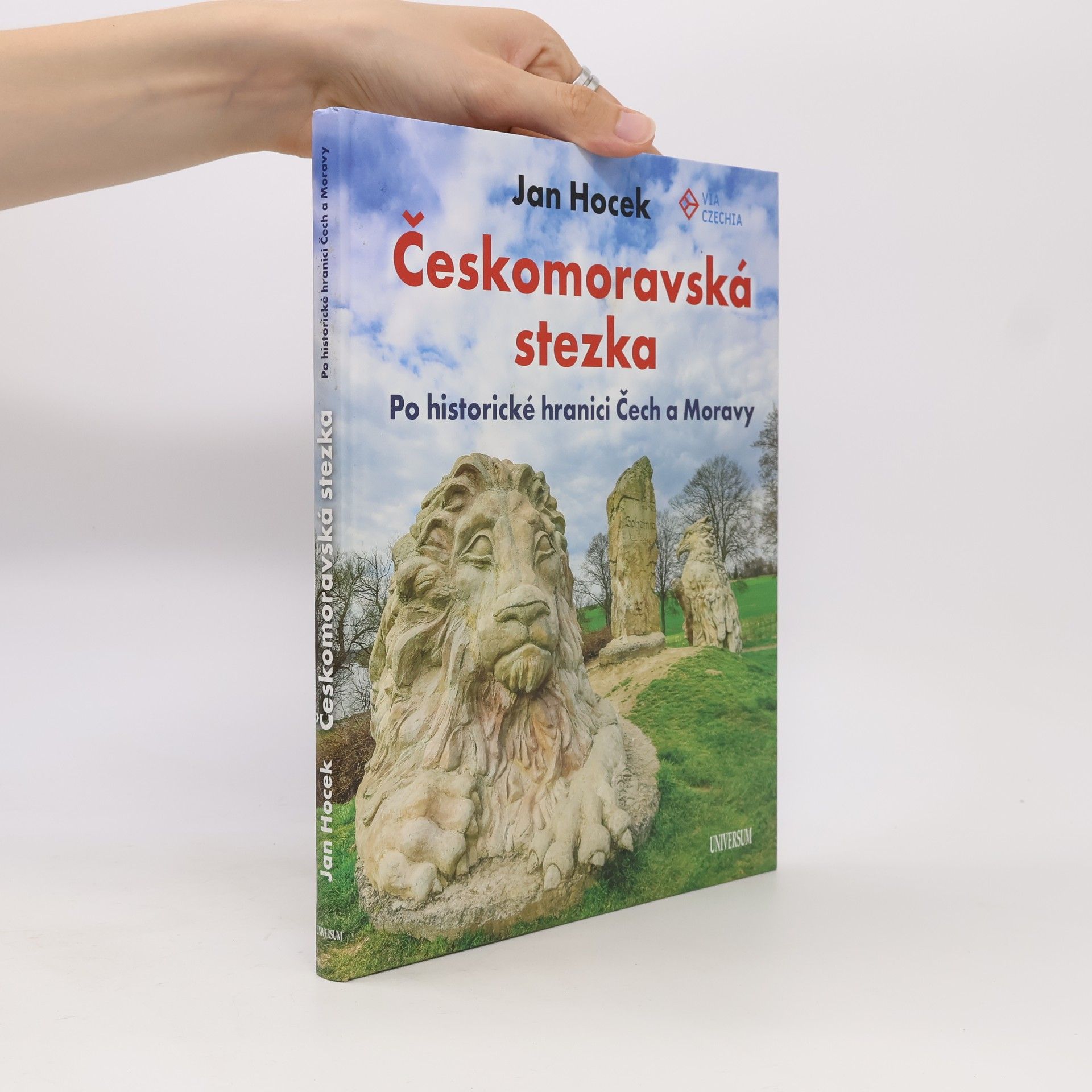 Jan Hocek Českomoravská stezka. Po historické hranici Čech a Moravy