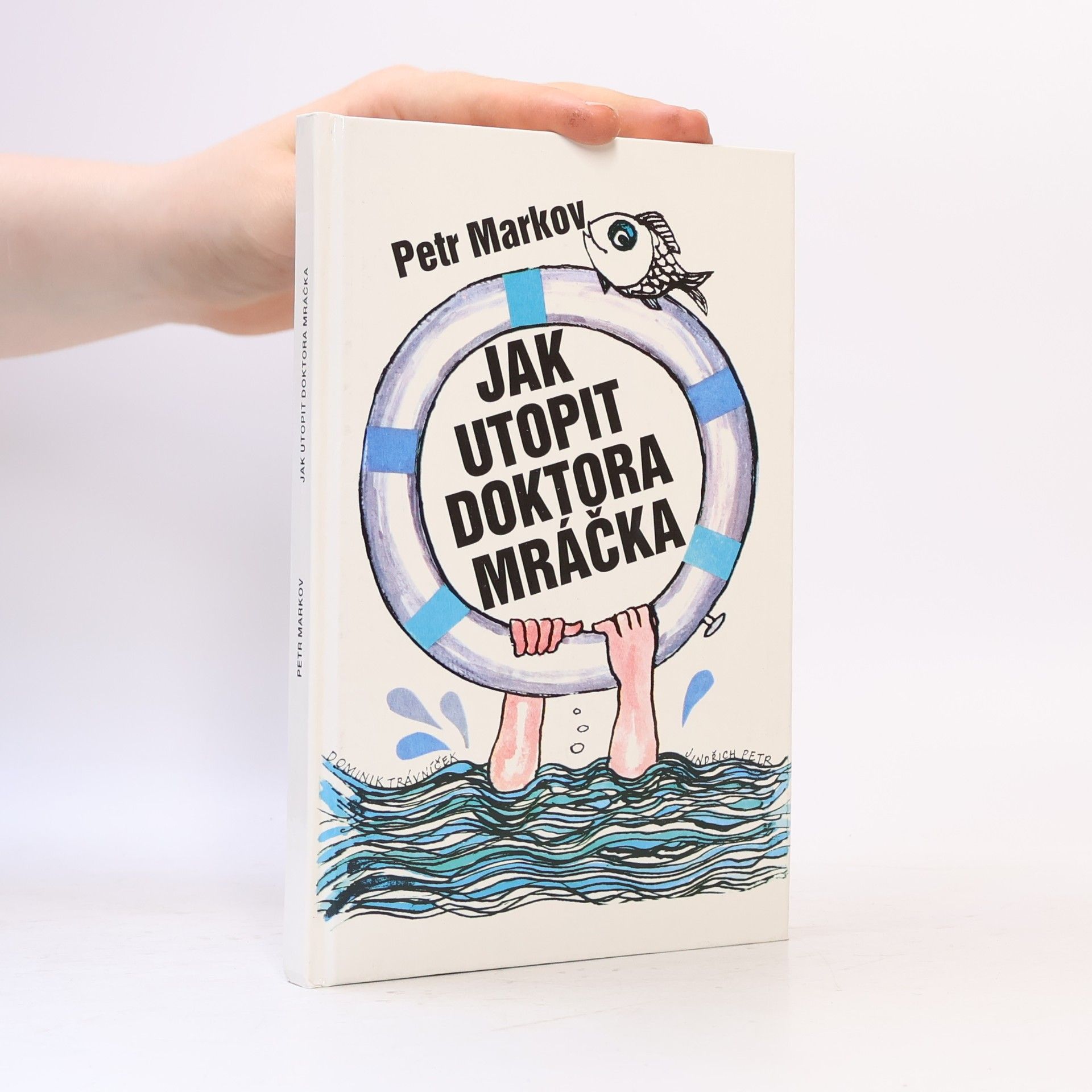 Jak utopit doktora Mráčka