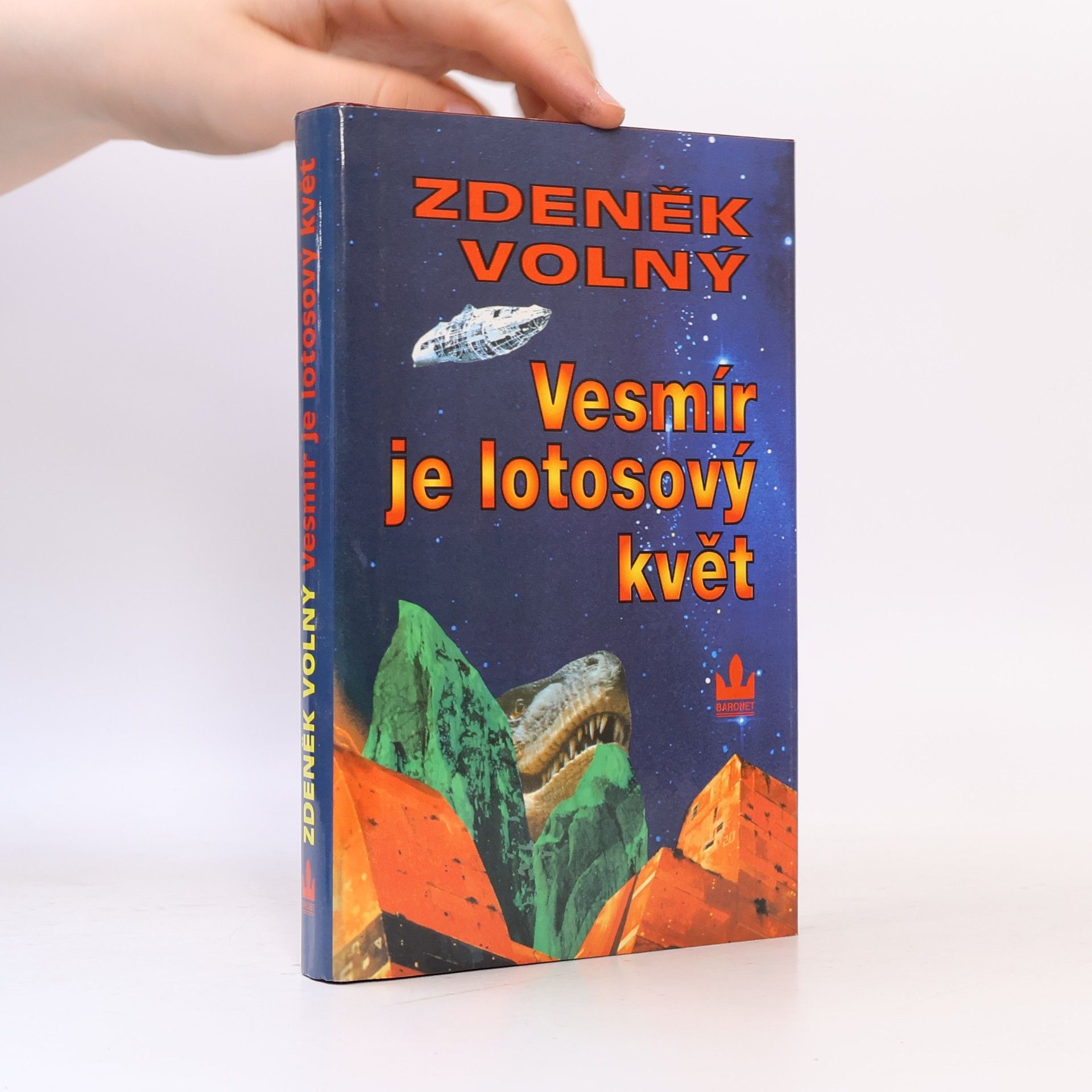 Zdeněk Volný Vesmír je lotosový květ