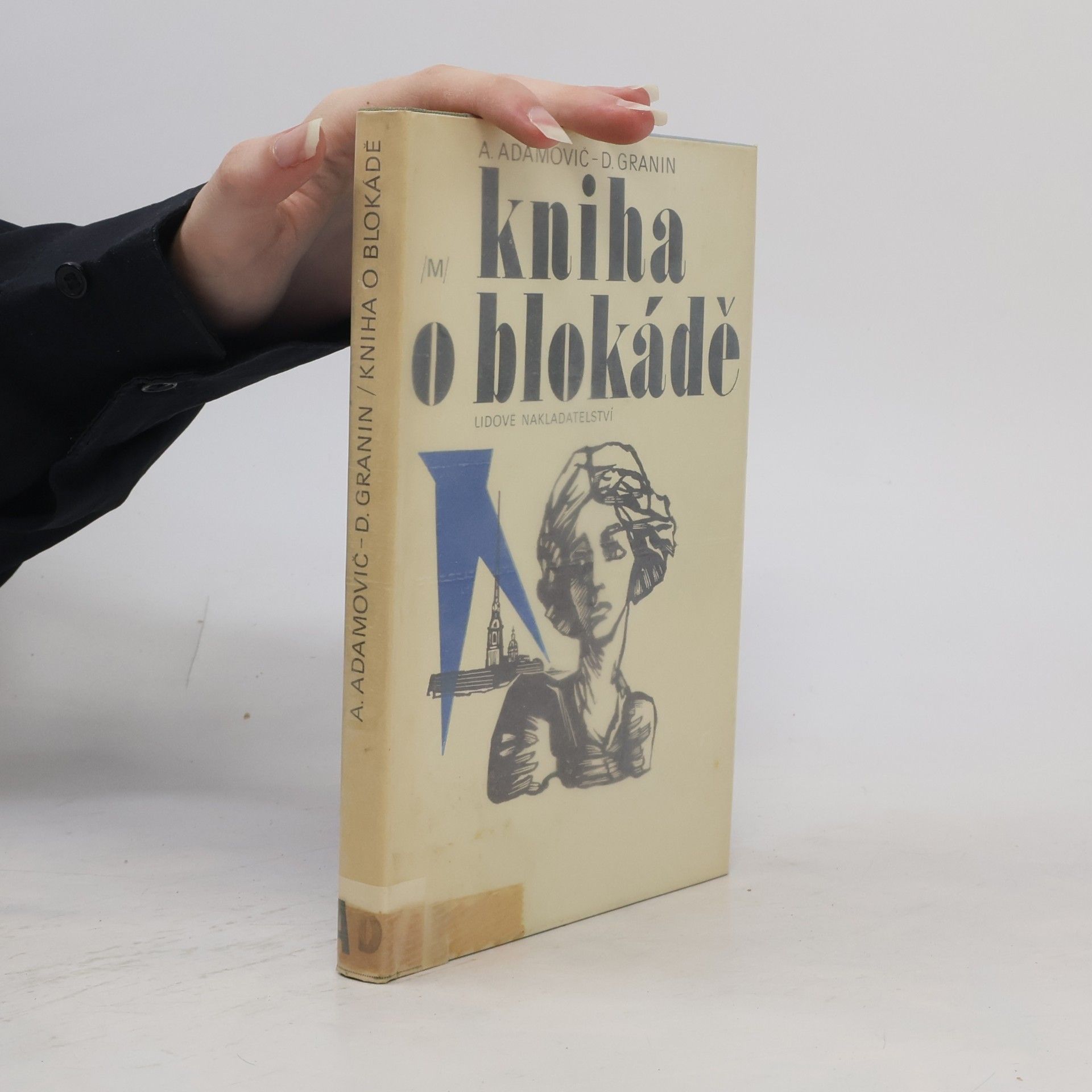 Ales Adamovìč Kniha o blokádě