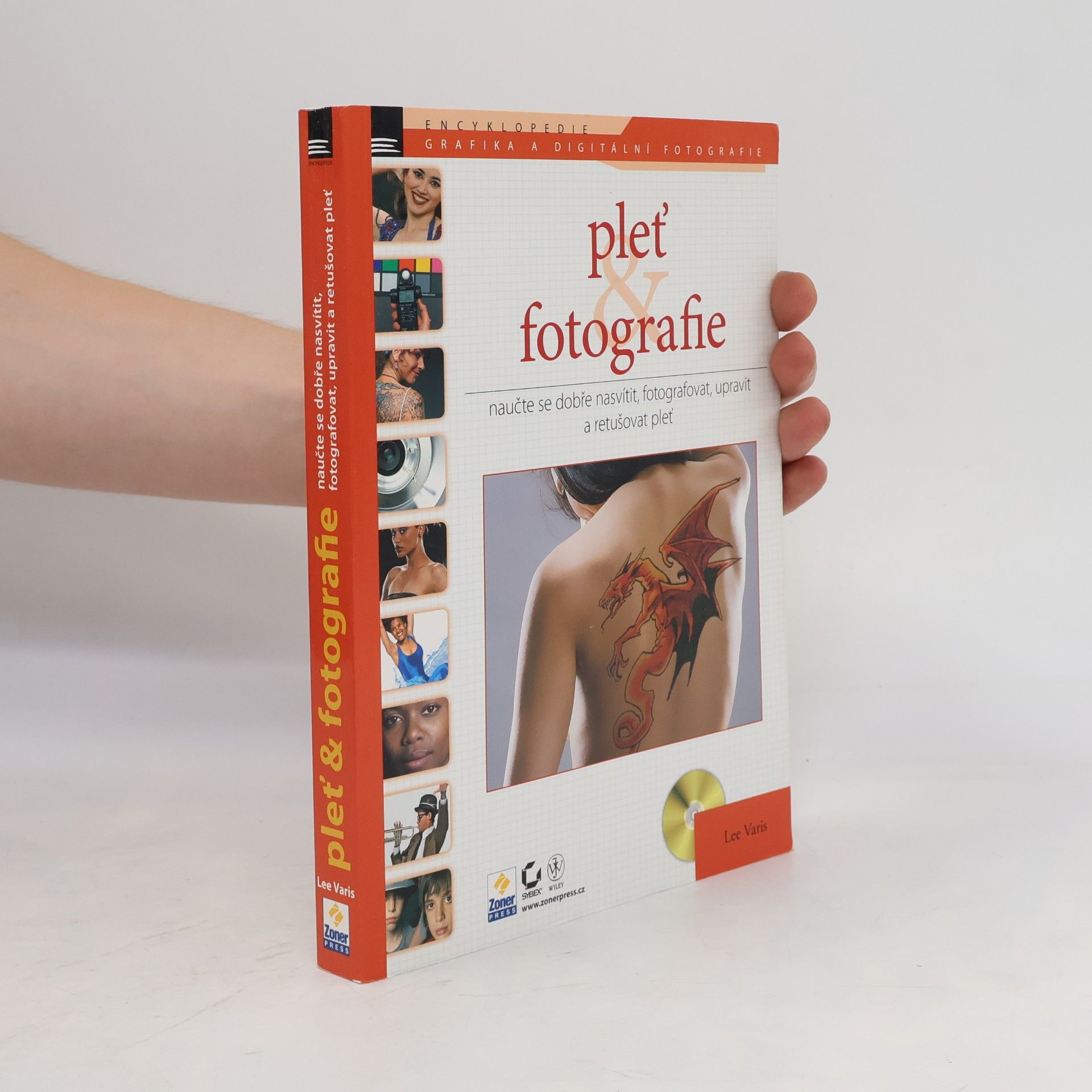 Lee Varis Pleť a fotografie - naučte se dobře nasvítit, fotografovat, upravit a retušovat pleť